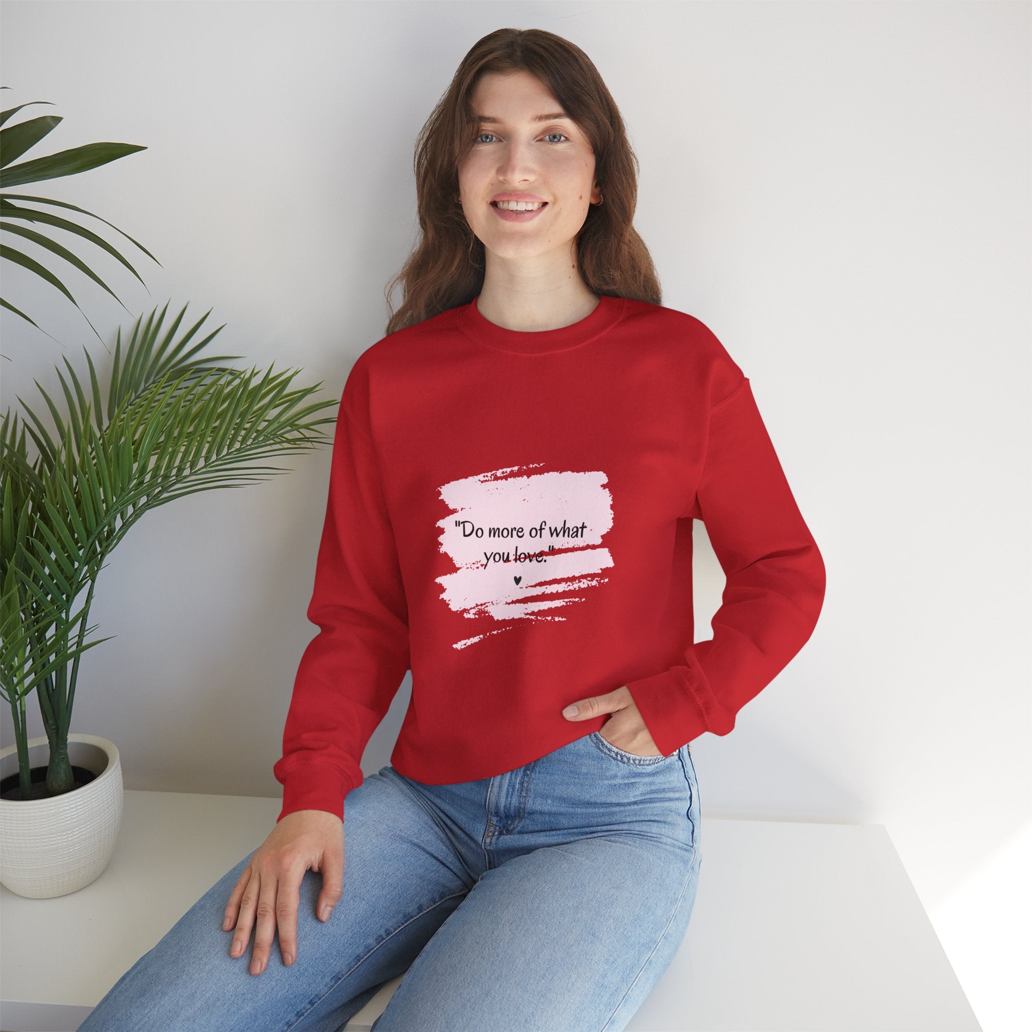 Do More Of What You Love Crewneck Sweatshirt – Motivational Pink Brushstroke Crew
