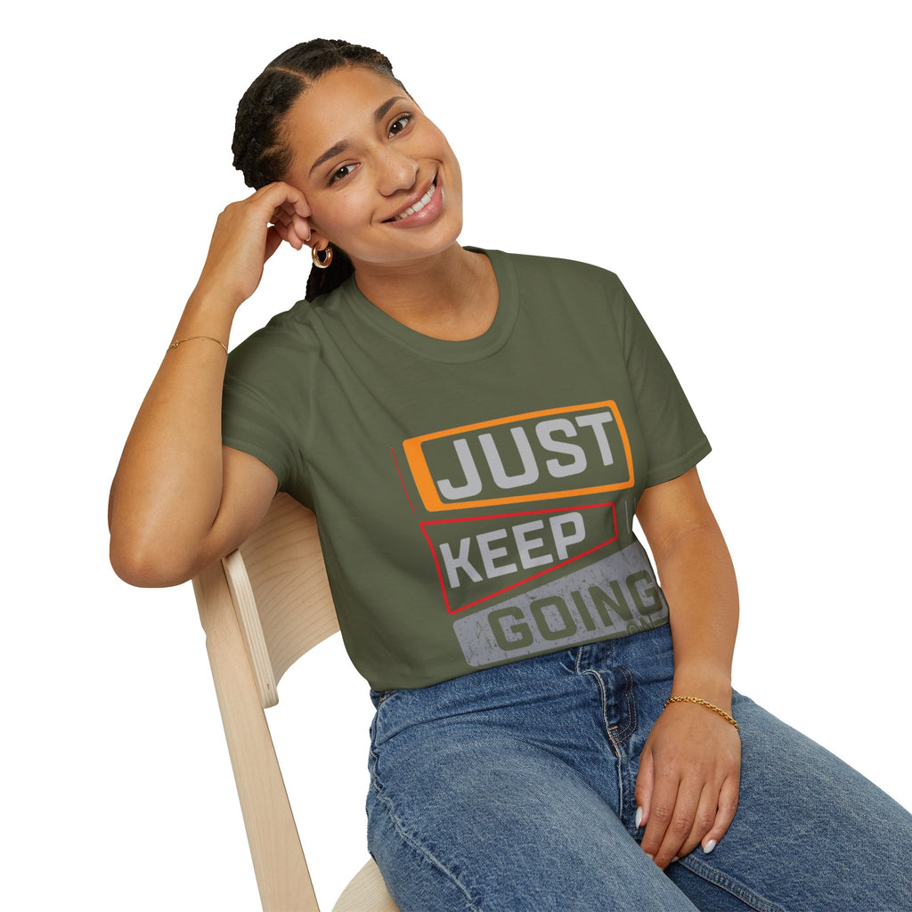 Just Keep Going T‑Shirt — Motivational Graphic Tee