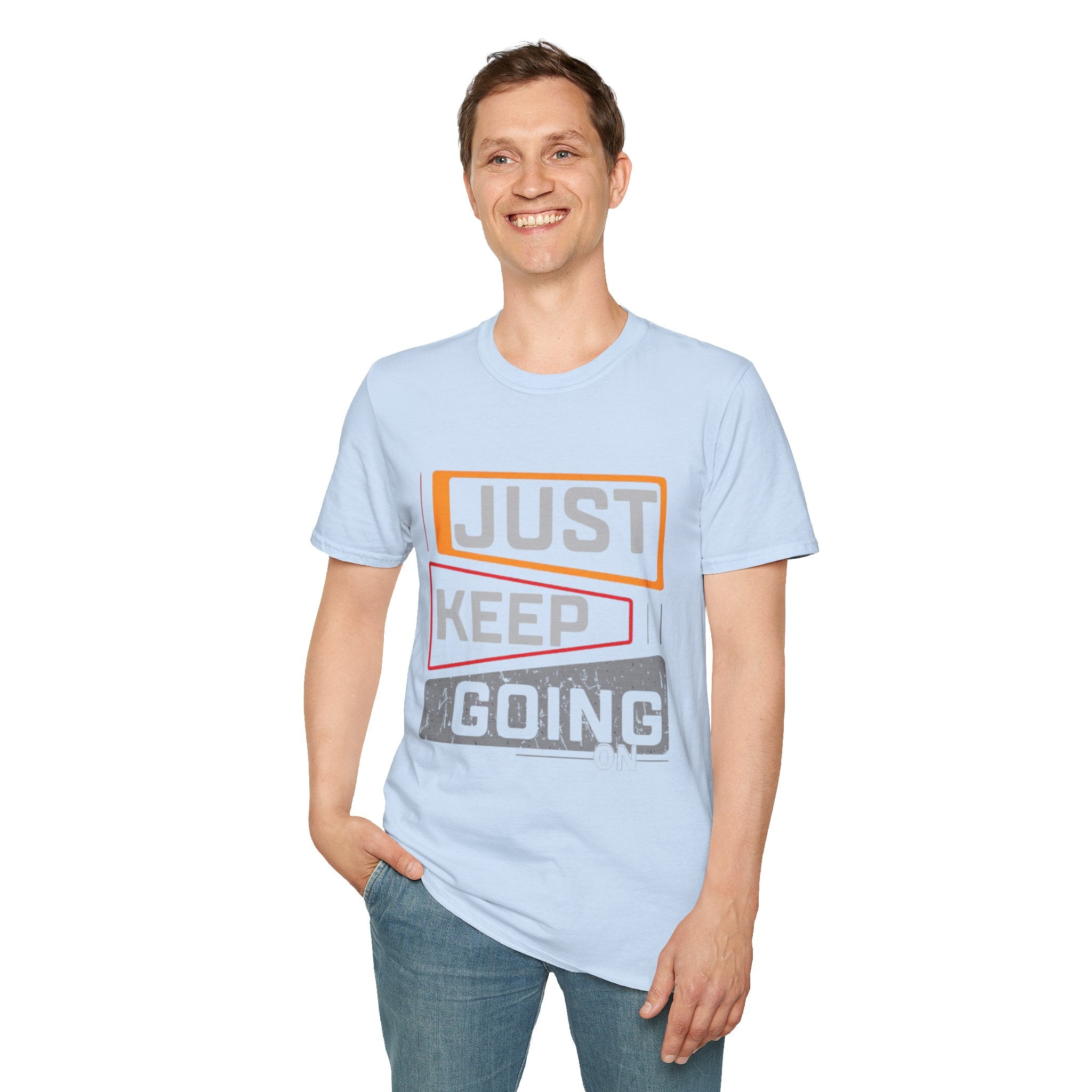 Just Keep Going T‑Shirt — Motivational Graphic Tee