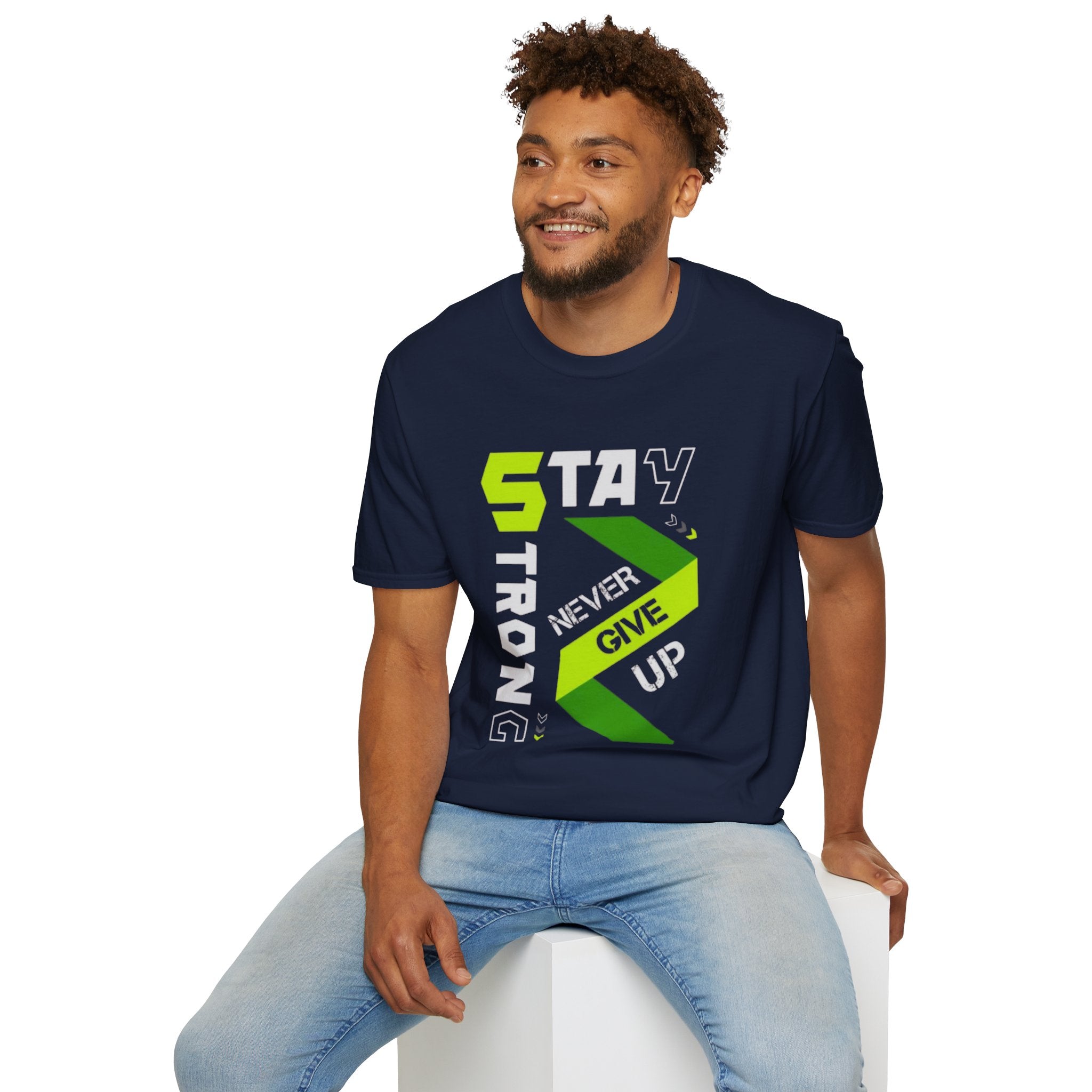 Stay Strong Graphic Tee — "Never Give Up" Motivational T-Shirt
