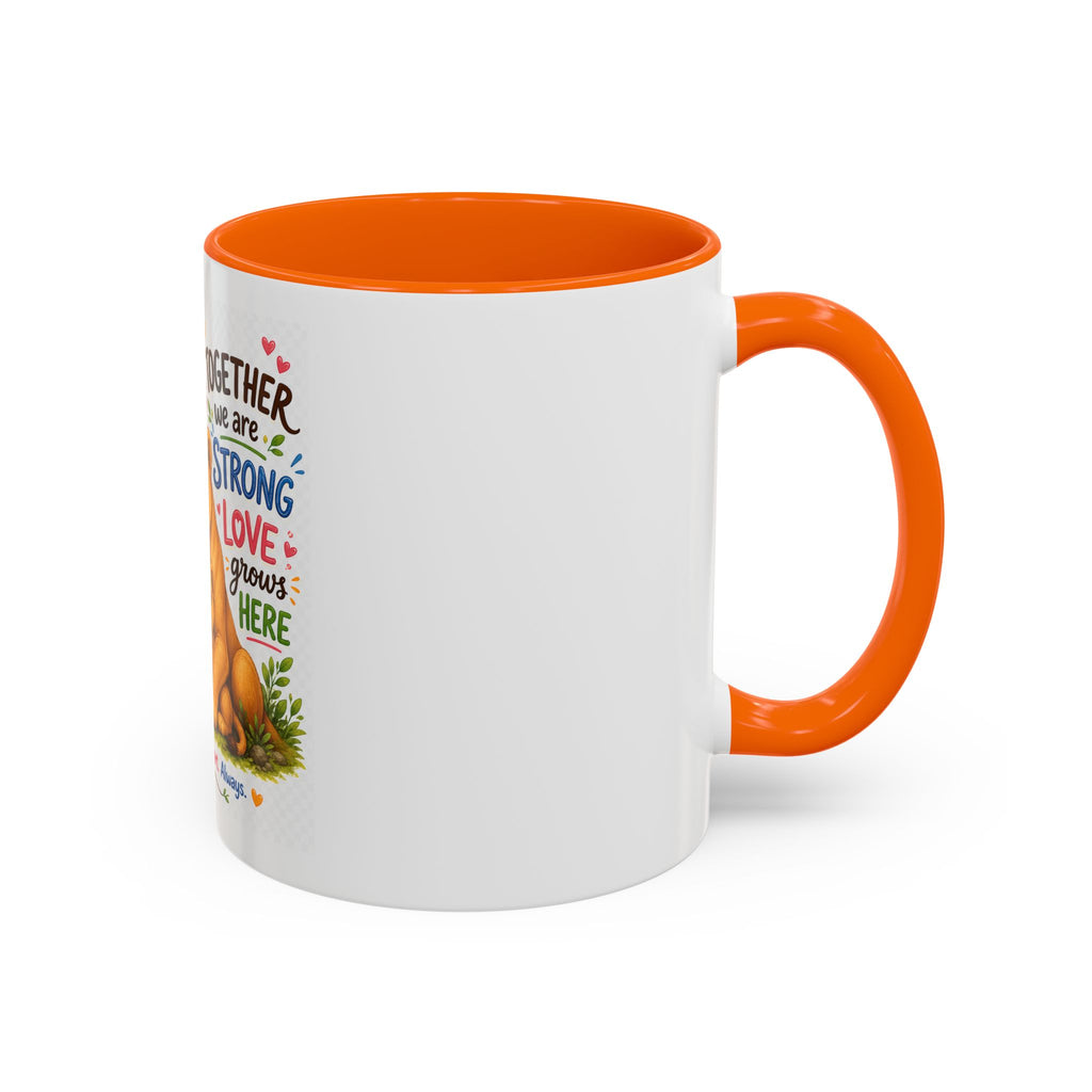 Family Lion Coffee Mug — "Together We Are Strong, Love Grows Here" Accent Mug