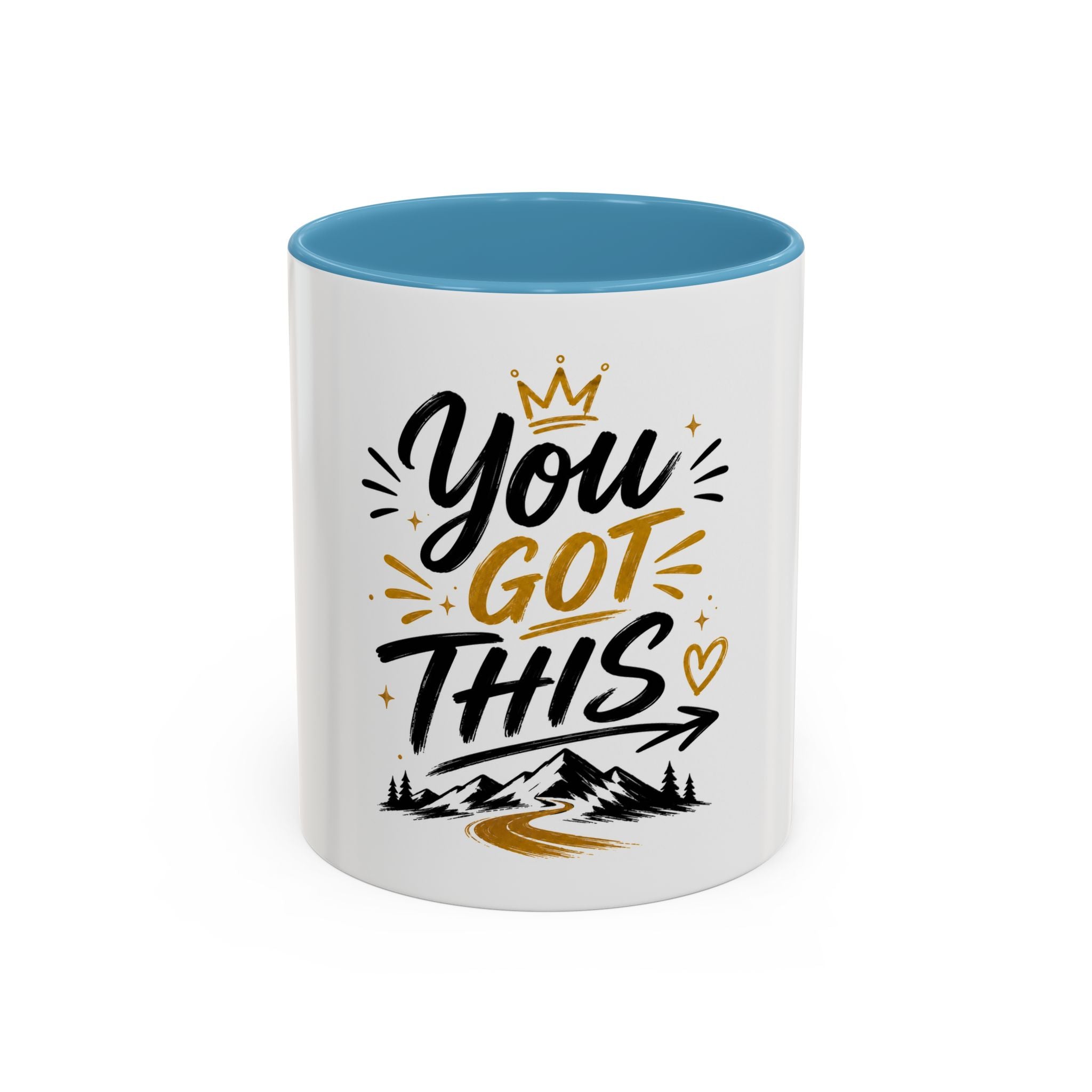 You Got This Coffee Mug — Motivational Accent Mug (11/15oz)