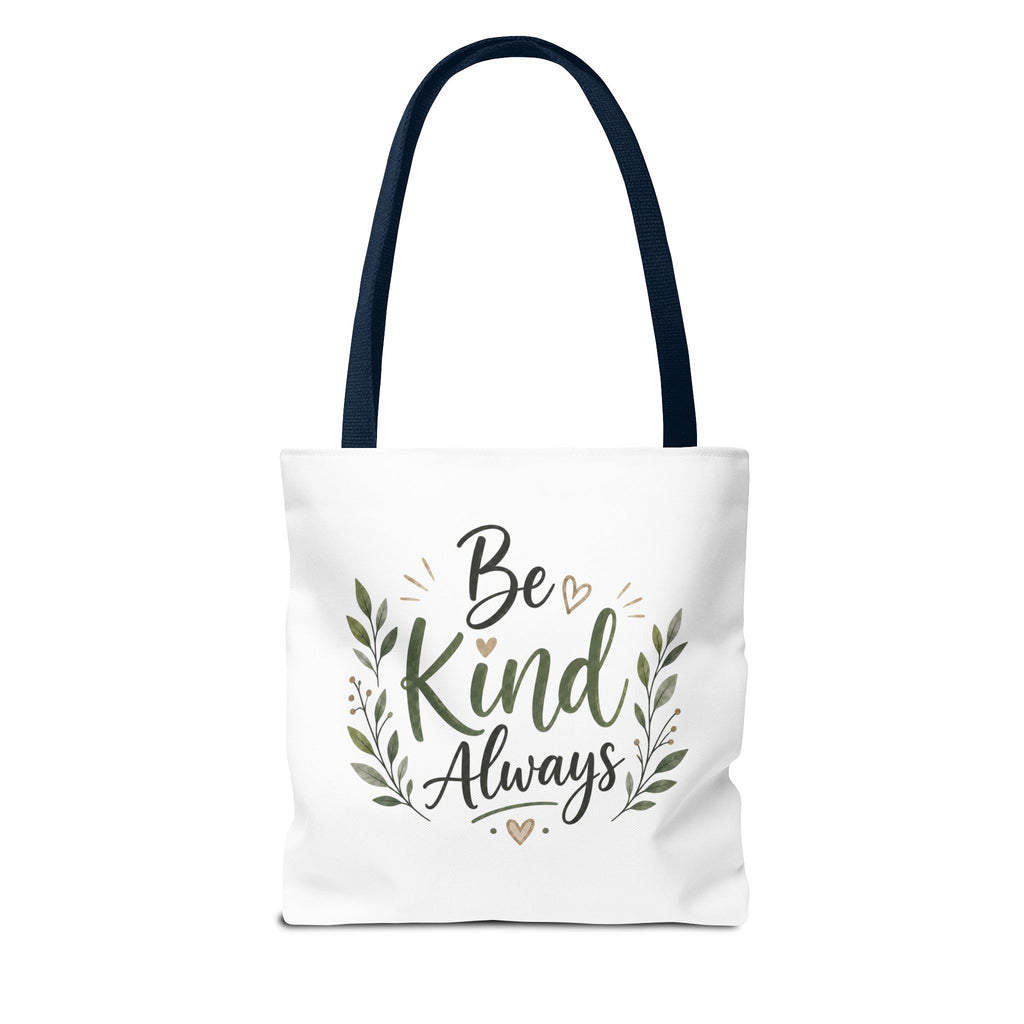 Be Kind Always Tote Bag — Inspirational Canvas Grocery & Gift Tote