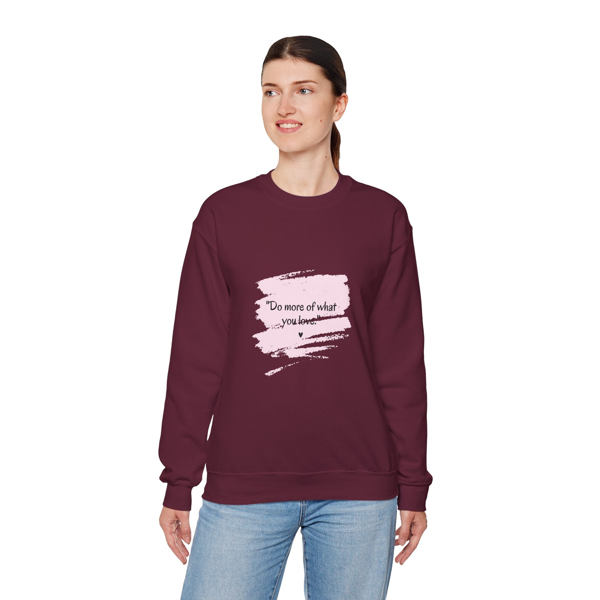 Do More Of What You Love Crewneck Sweatshirt – Motivational Pink Brushstroke Crew