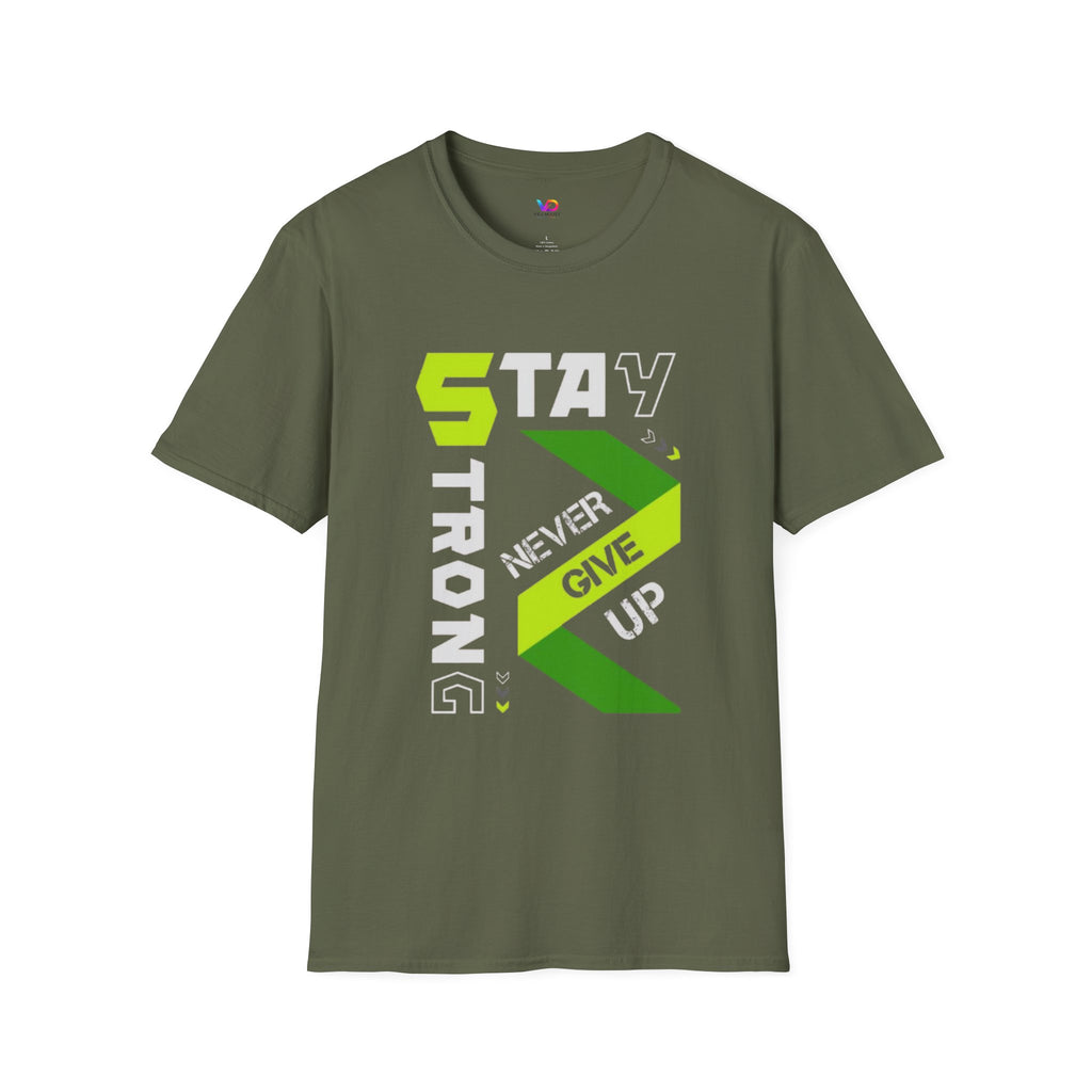 Stay Strong Graphic Tee — "Never Give Up" Motivational T-Shirt