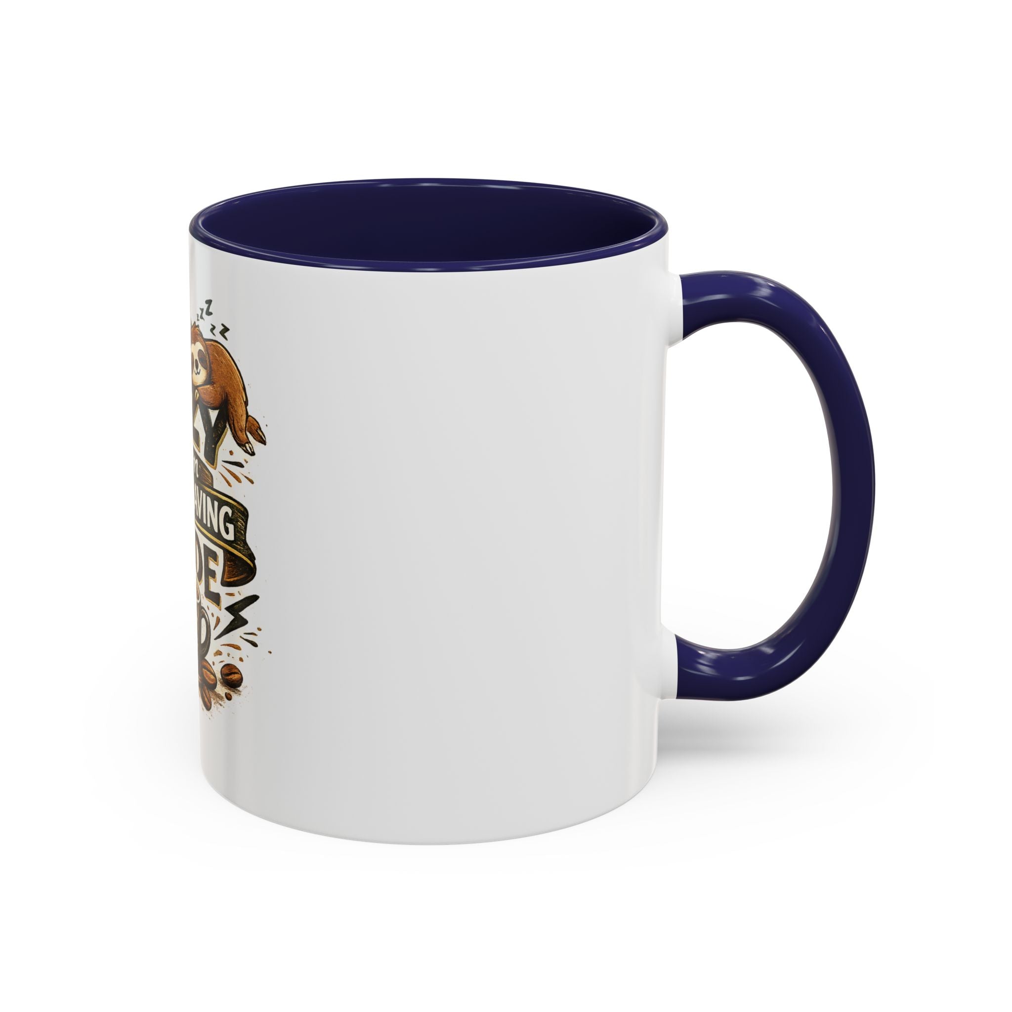 Energy-Saving Mode Coffee Mug — "I'm Not Lazy" Sloth Coffee Cup (11/15oz)