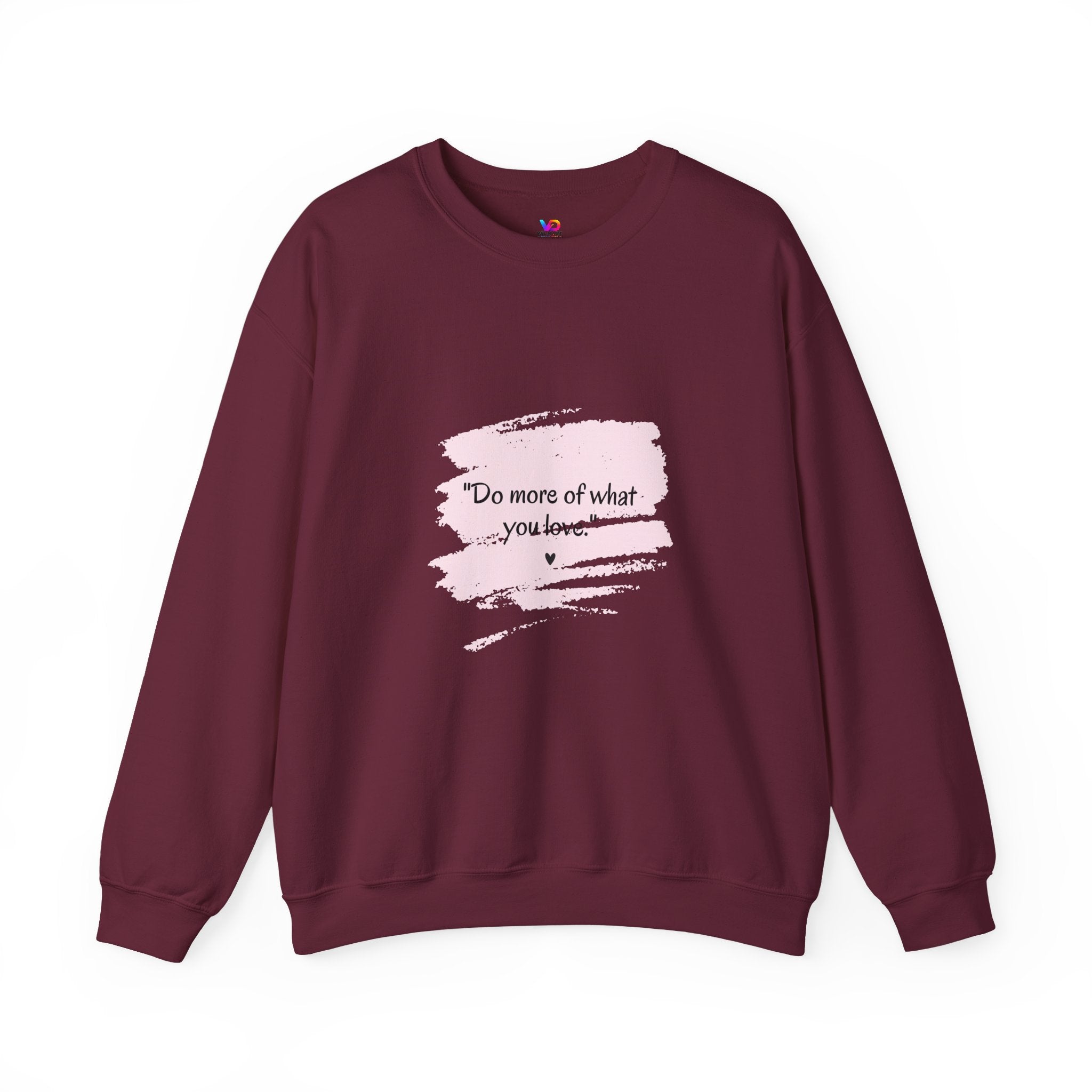 Do More Of What You Love Crewneck Sweatshirt – Motivational Pink Brushstroke Crew