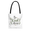 Be Kind Always Tote Bag — Inspirational Canvas Grocery & Gift Tote