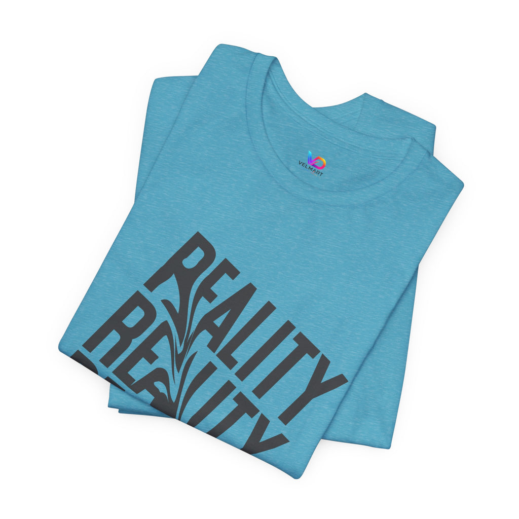 Reality Repeat Tee — Graphic Typography T-Shirt