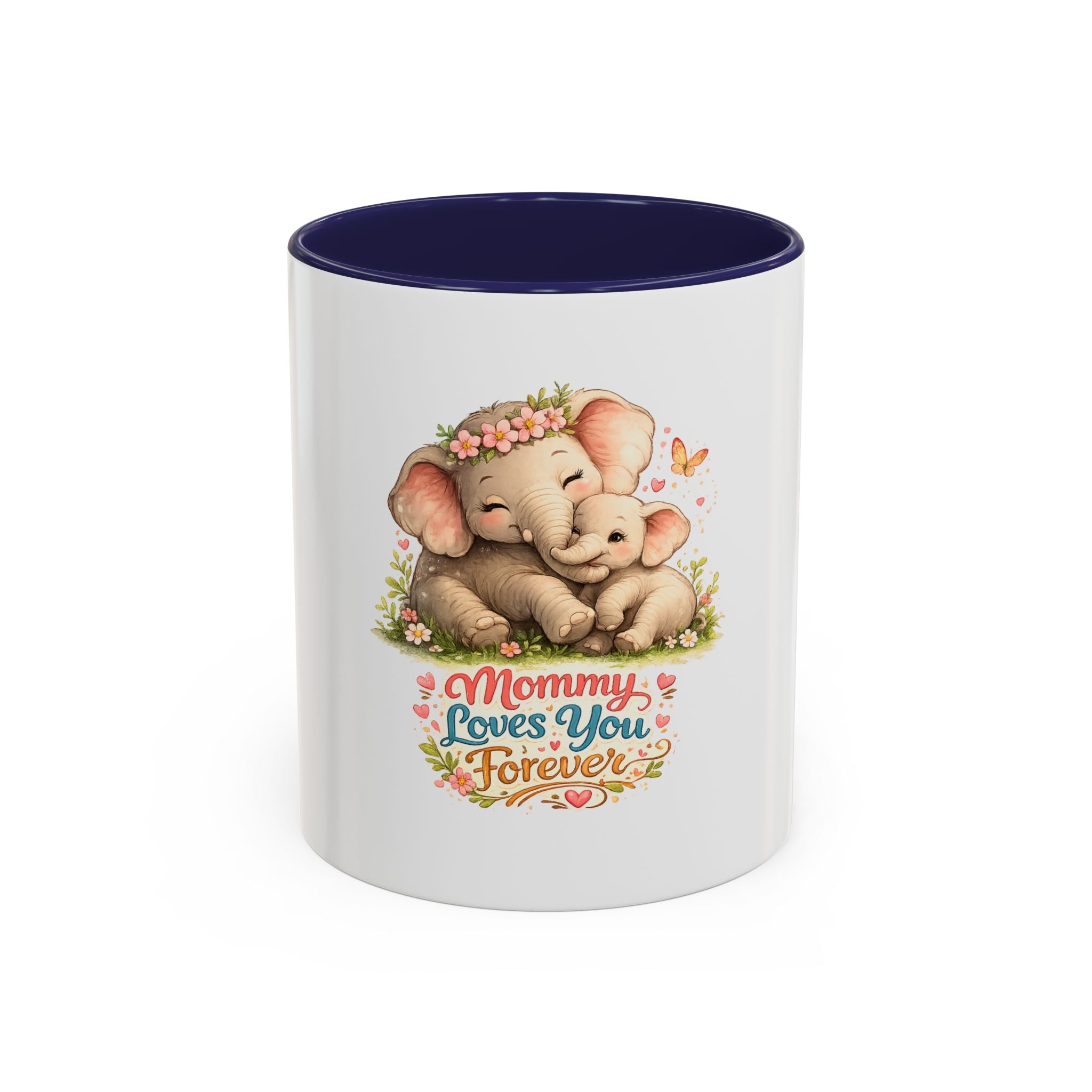 Mommy Loves You Forever Elephant Coffee Mug — Mother's Day, New Mom Gift