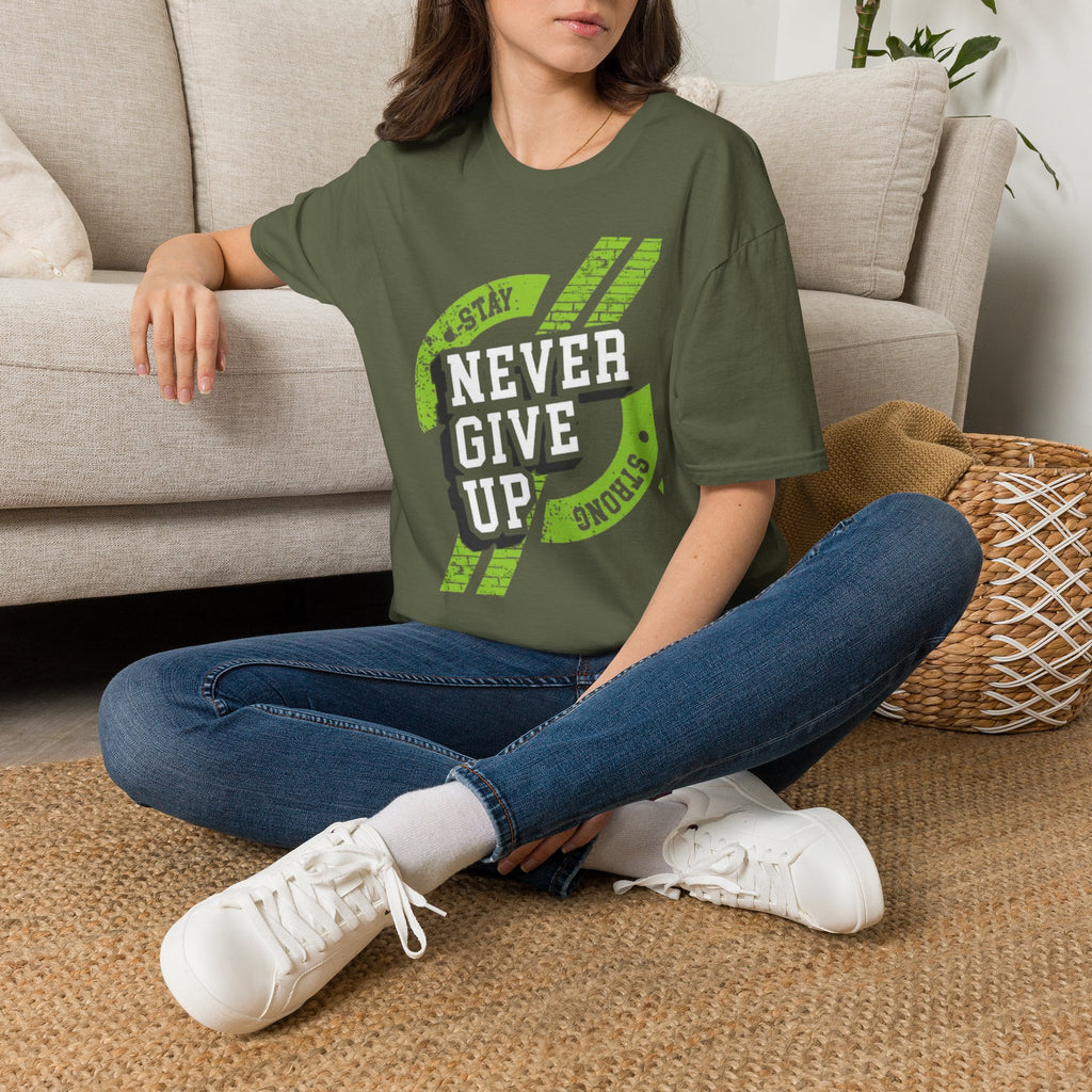 Never Give Up T-Shirt — Stay Strong Motivational Tee