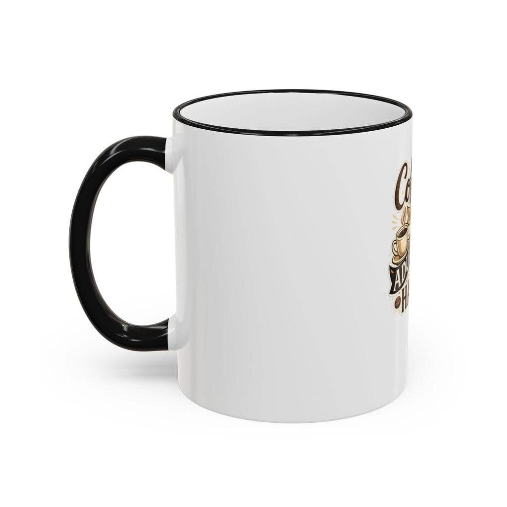 Coffee Because Adulting Is Hard Mug — Funny Coffee Cup for Adults