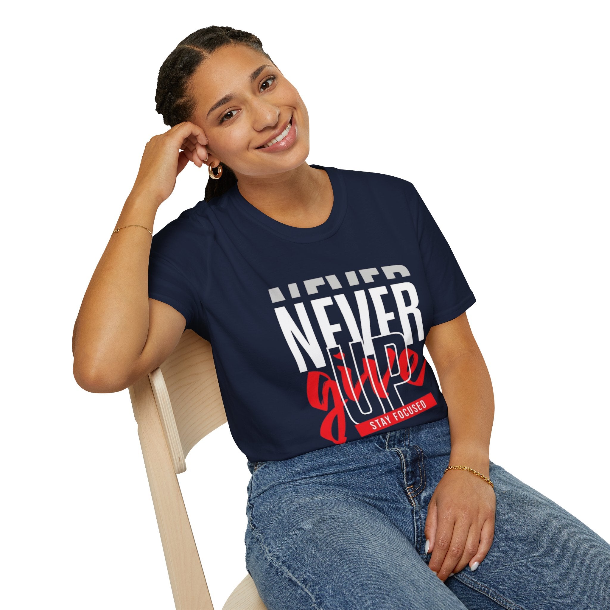 Never Give Up T-Shirt — Motivational Graphic Tee (Stay Focused)