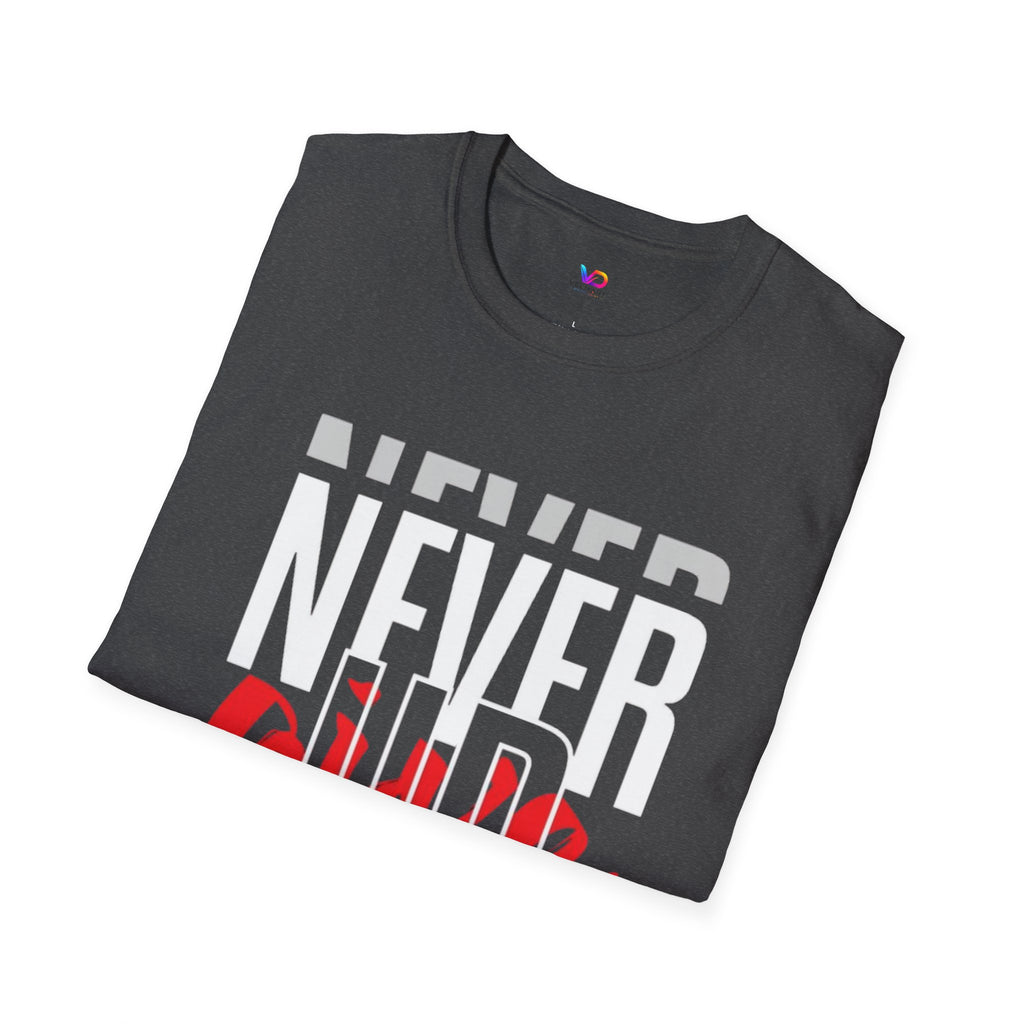 Never Give Up T-Shirt — Motivational Graphic Tee (Stay Focused)