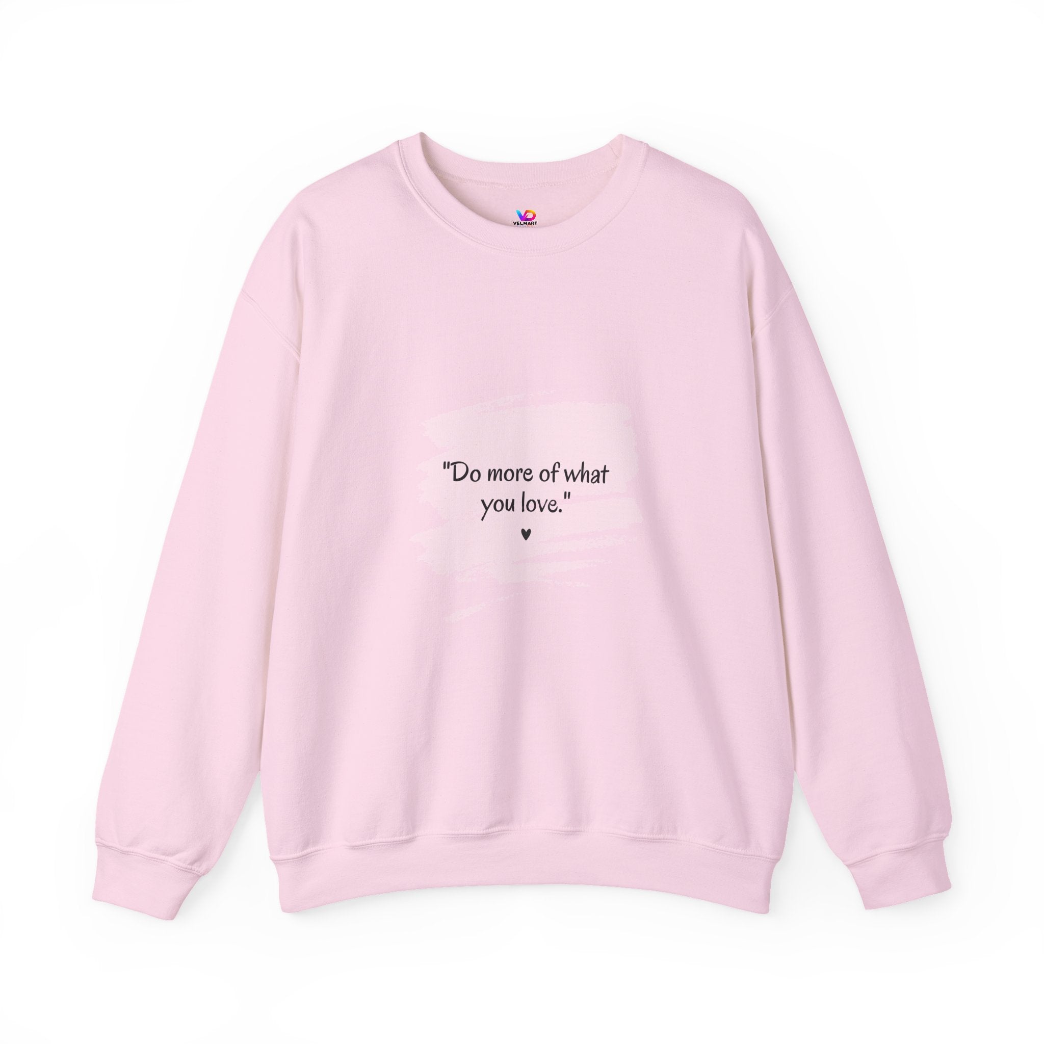 Do More Of What You Love Crewneck Sweatshirt – Motivational Pink Brushstroke Crew
