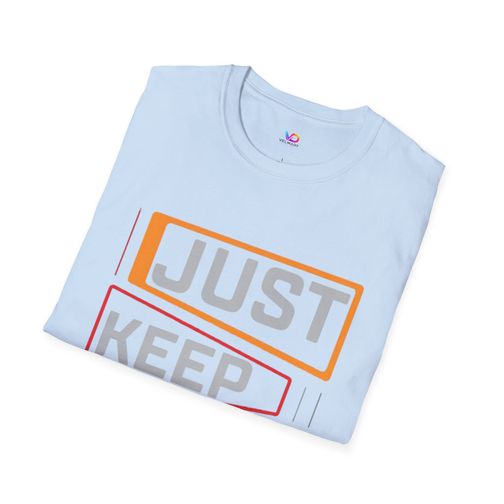 Just Keep Going T‑Shirt — Motivational Graphic Tee