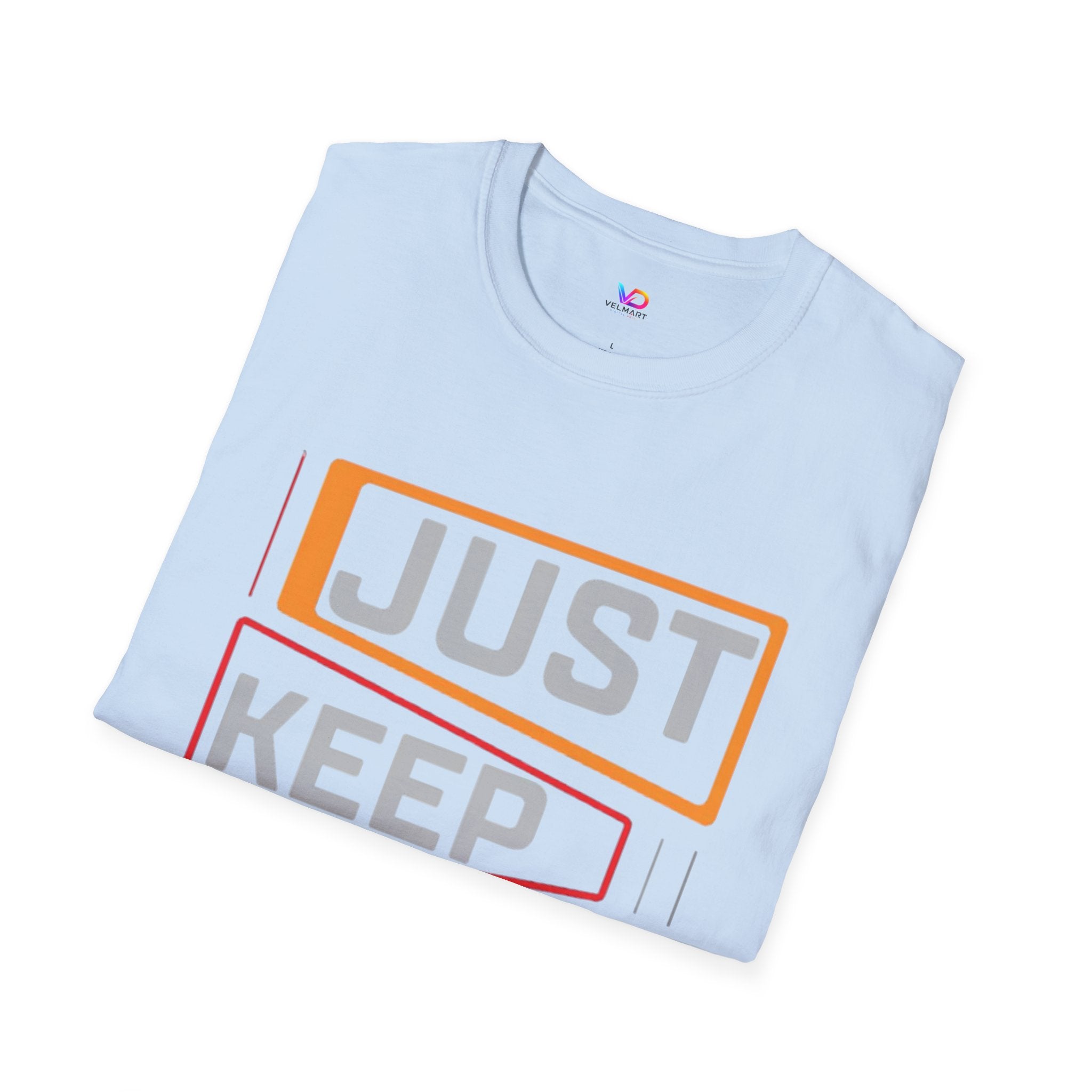Just Keep Going T‑Shirt — Motivational Graphic Tee
