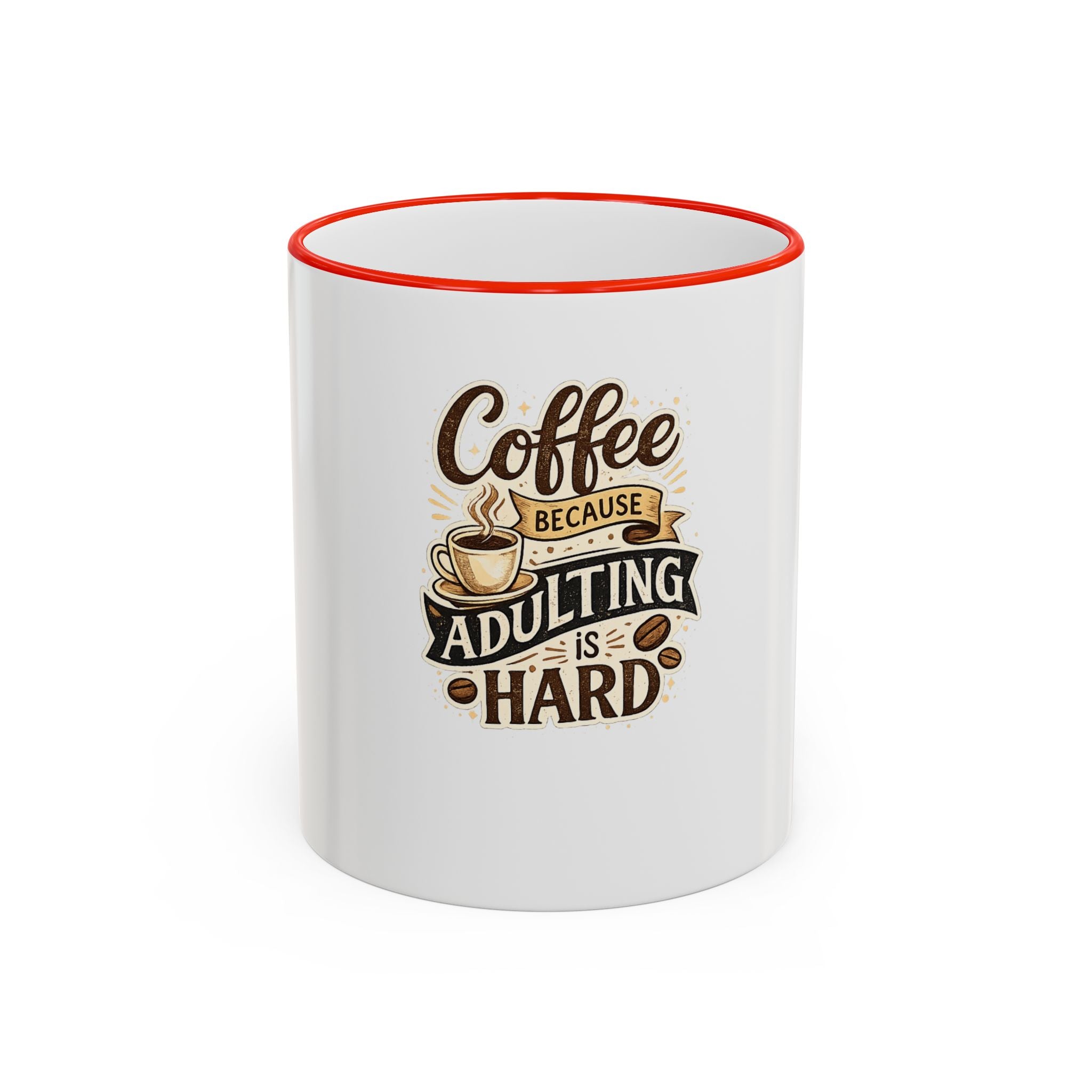 Coffee Because Adulting Is Hard Mug — Funny Coffee Cup for Adults