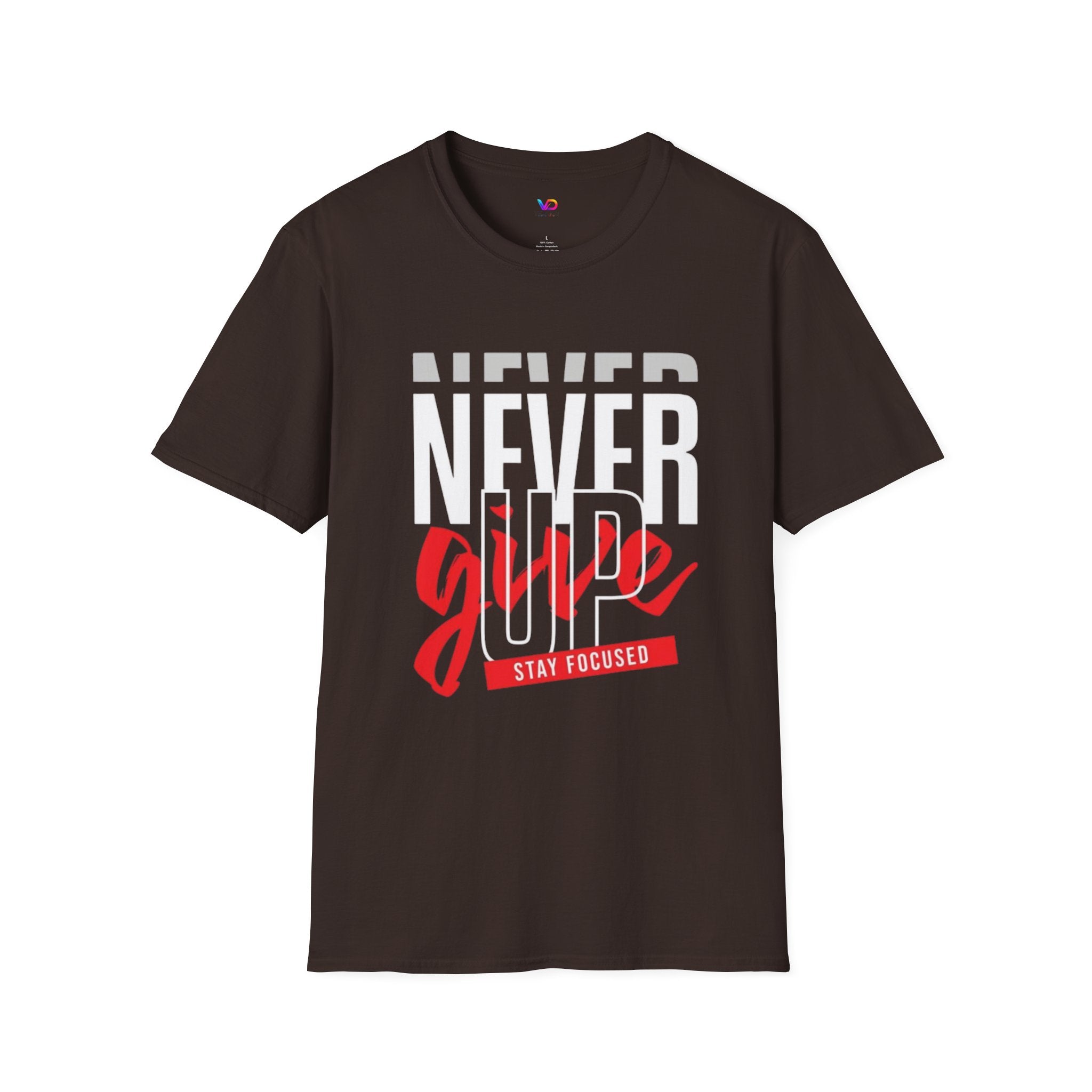 Never Give Up T-Shirt — Motivational Graphic Tee (Stay Focused)