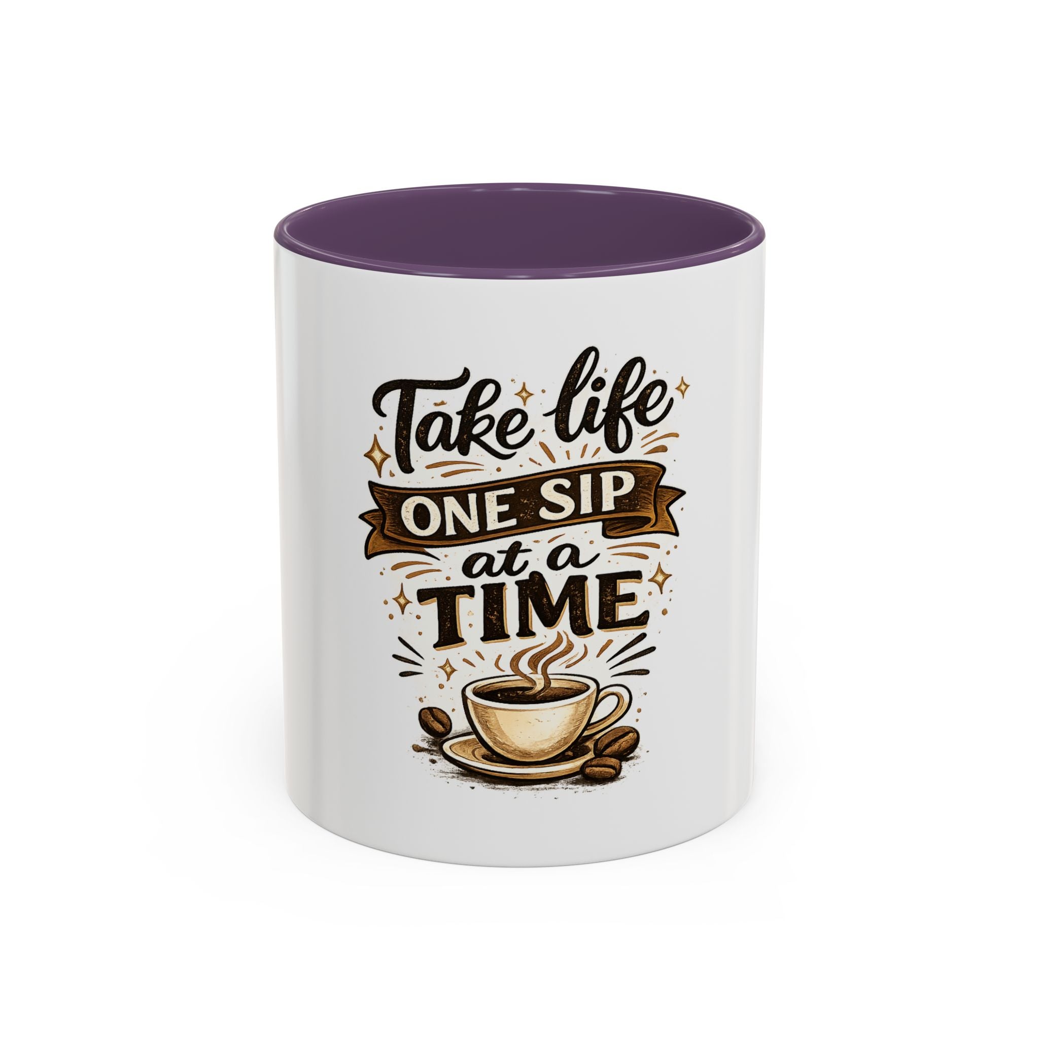 Take Life One Sip at a Time Coffee Mug
