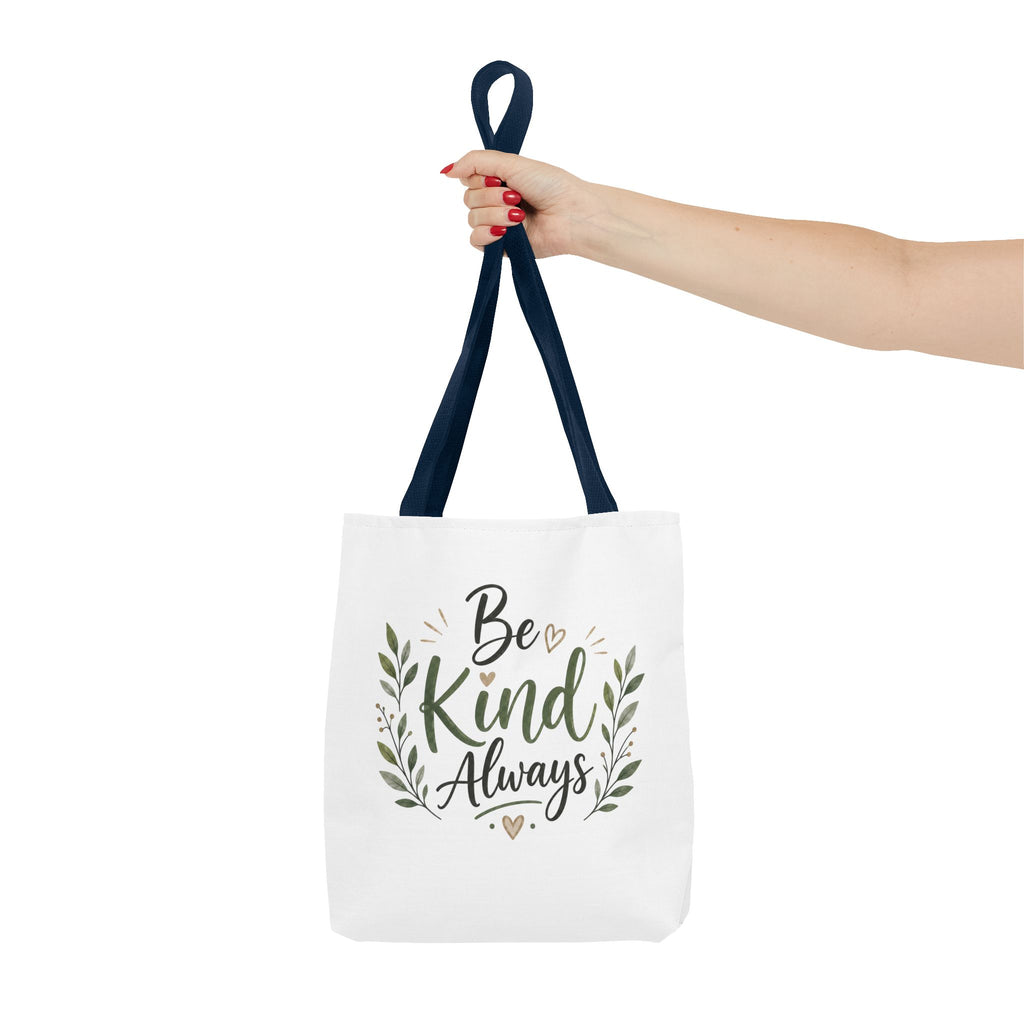 Be Kind Always Tote Bag — Inspirational Canvas Grocery & Gift Tote