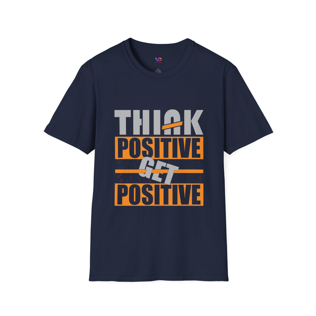 Think Positive T-Shirt — Motivational Graphic Tee