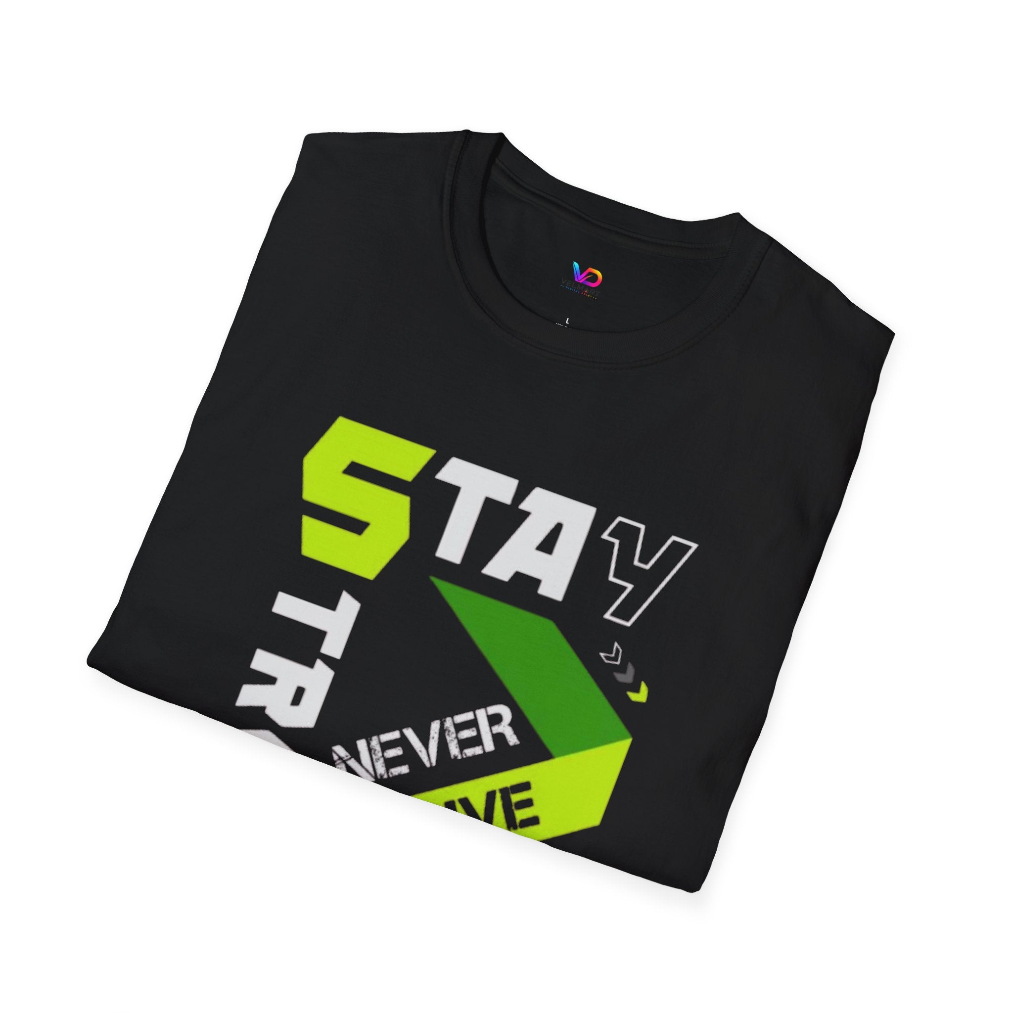 Stay Strong Graphic Tee — "Never Give Up" Motivational T-Shirt