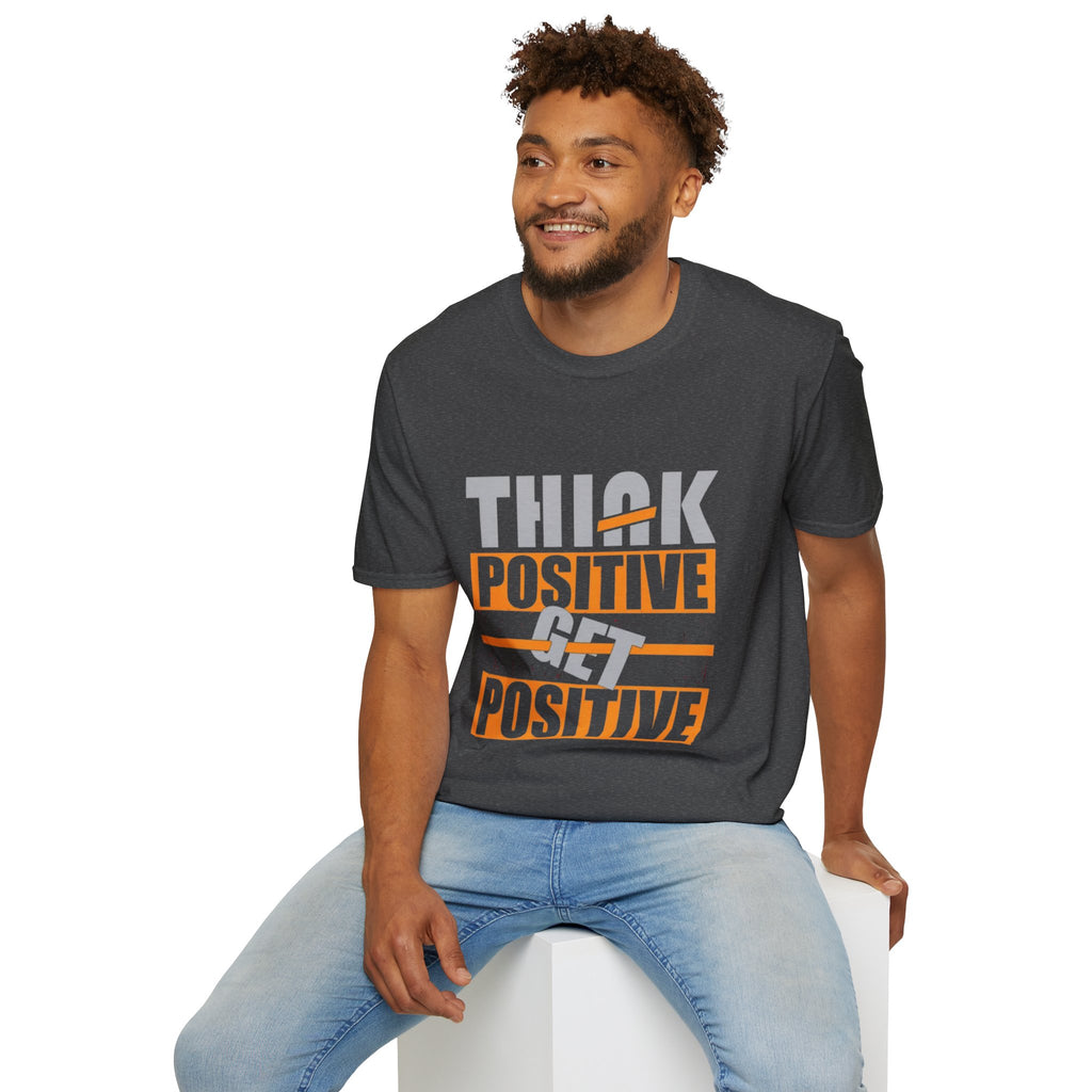 Think Positive T-Shirt — Motivational Graphic Tee