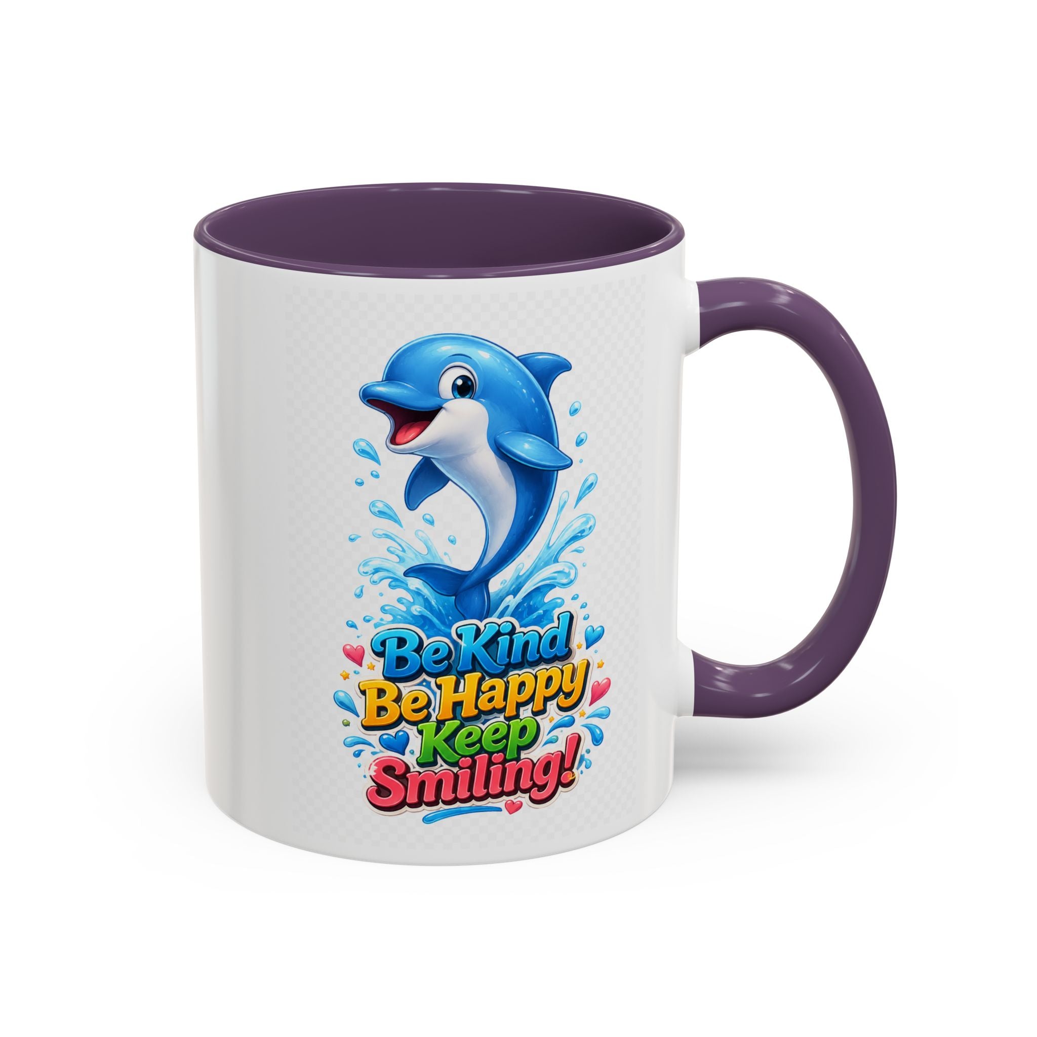 Be Kind Be Happy Keep Smiling Dolphin Accent Coffee Mug