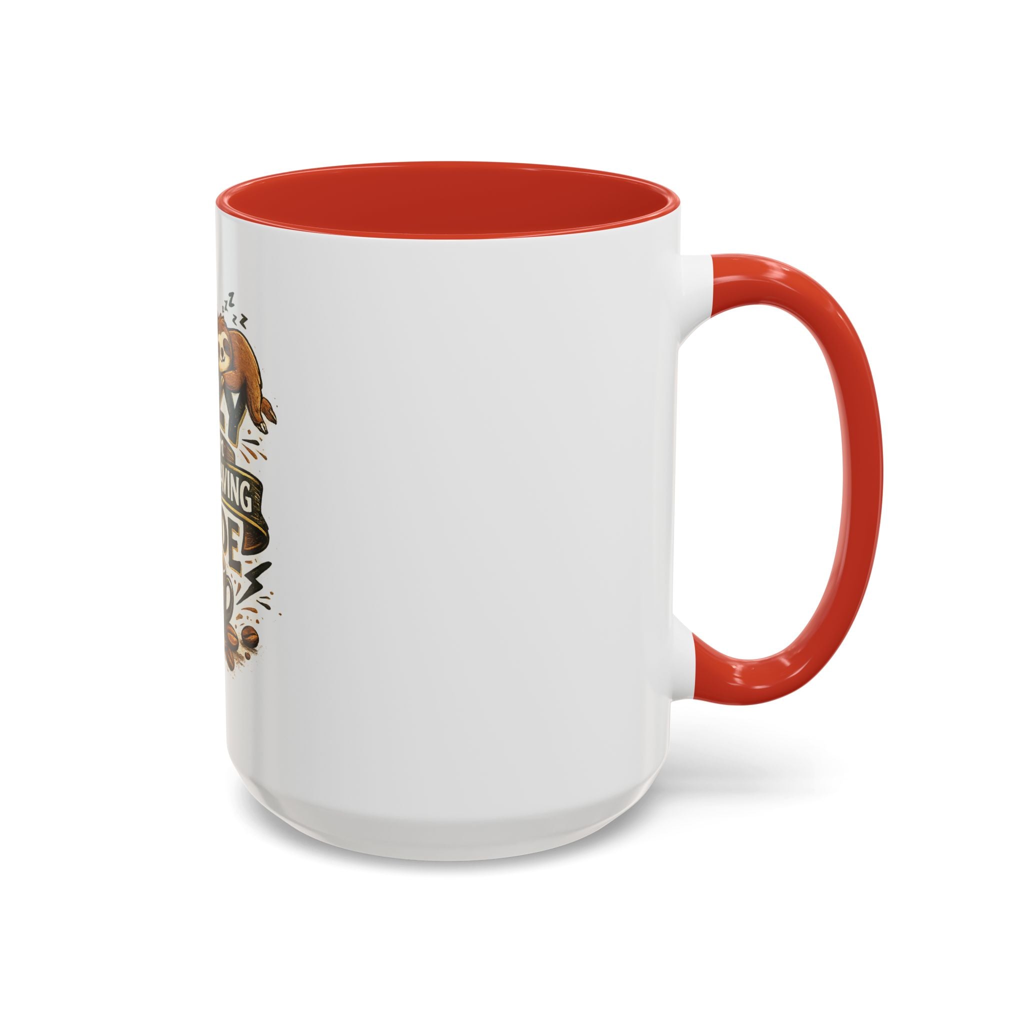 Energy-Saving Mode Coffee Mug — "I'm Not Lazy" Sloth Coffee Cup (11/15oz)