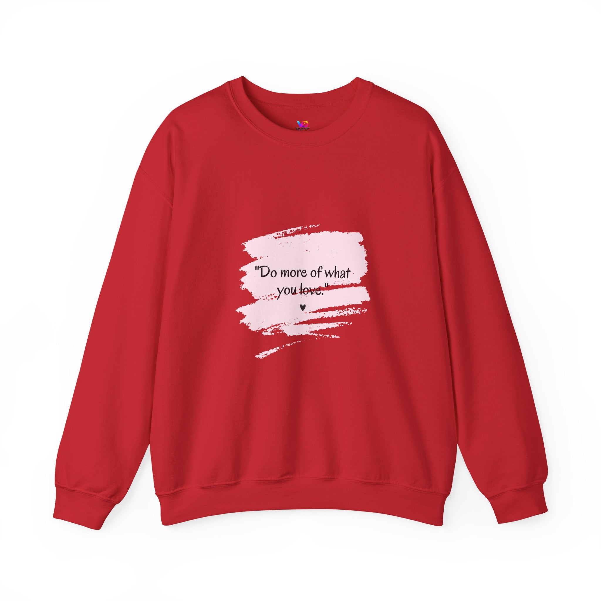 Do More Of What You Love Crewneck Sweatshirt – Motivational Pink Brushstroke Crew