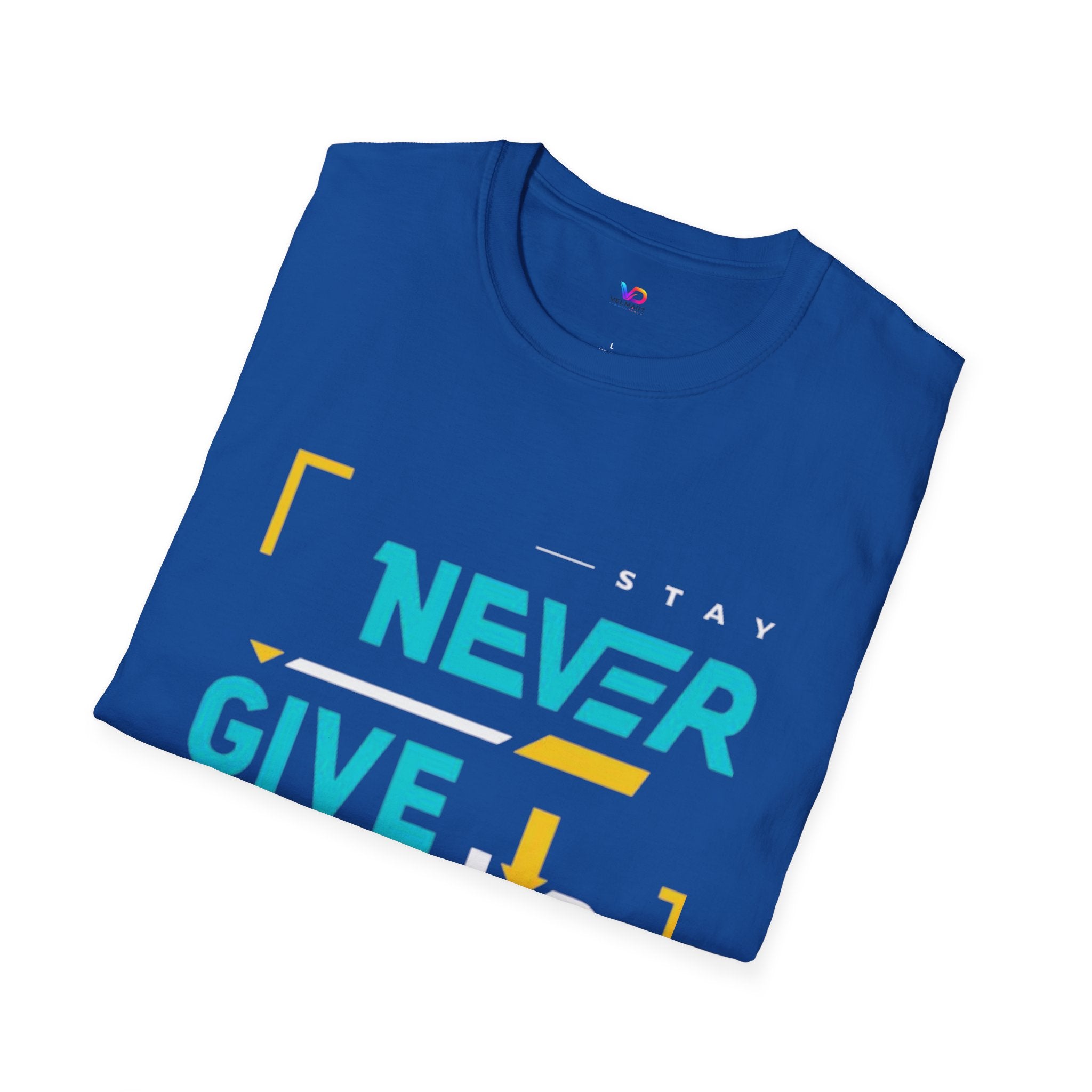 T-Shirt — Stay Never Give Up Motivational Graphic Tee