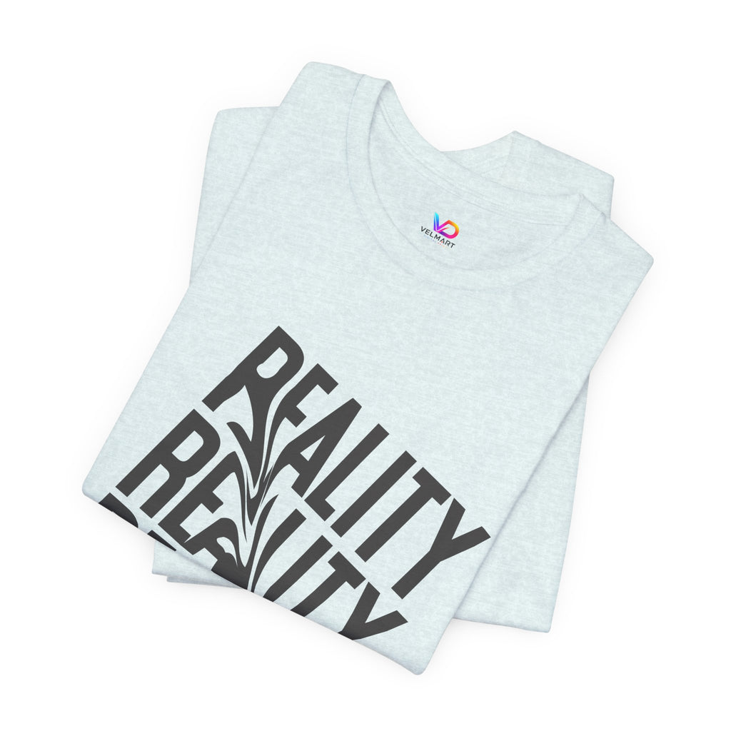 Reality Repeat Tee — Graphic Typography T-Shirt