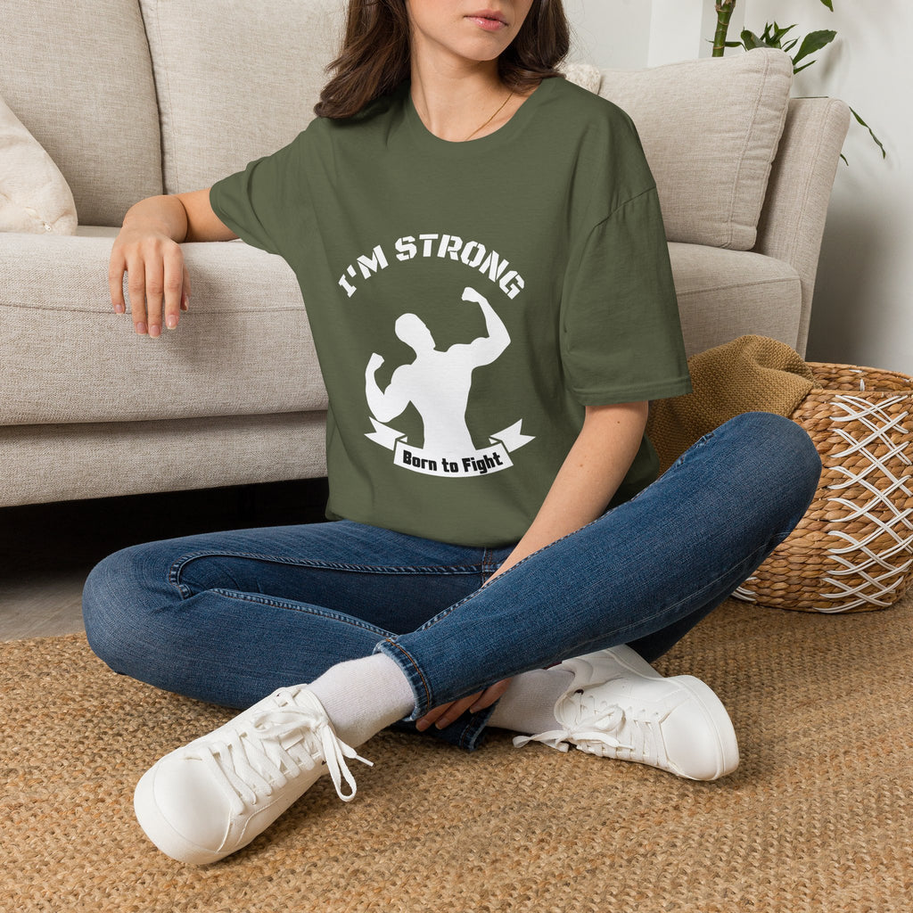 I'm Strong 'Born to Fight' T-Shirt — Motivational Fitness Muscle Tee
