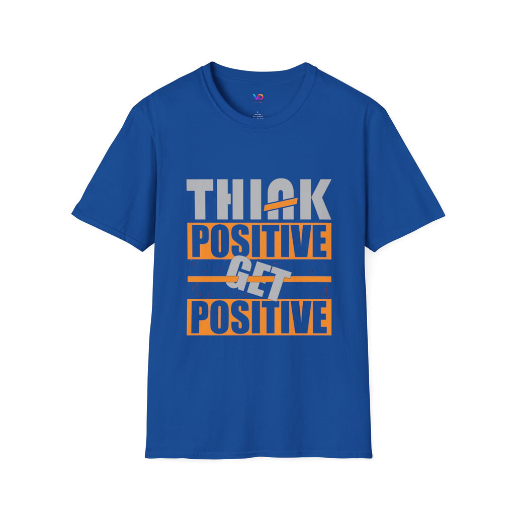 Think Positive T-Shirt — Motivational Graphic Tee