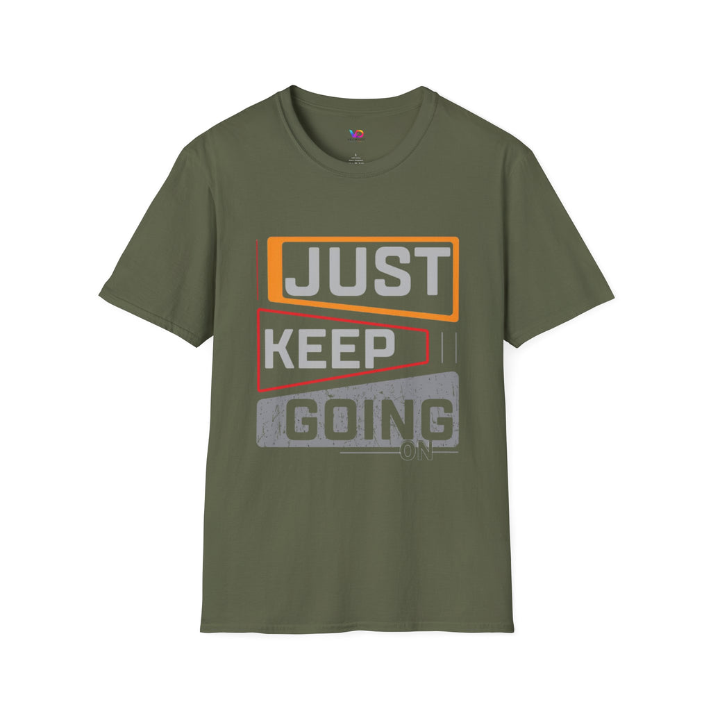 Just Keep Going T‑Shirt — Motivational Graphic Tee