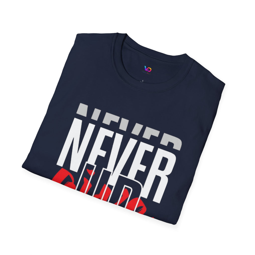 Never Give Up T-Shirt — Motivational Graphic Tee (Stay Focused)