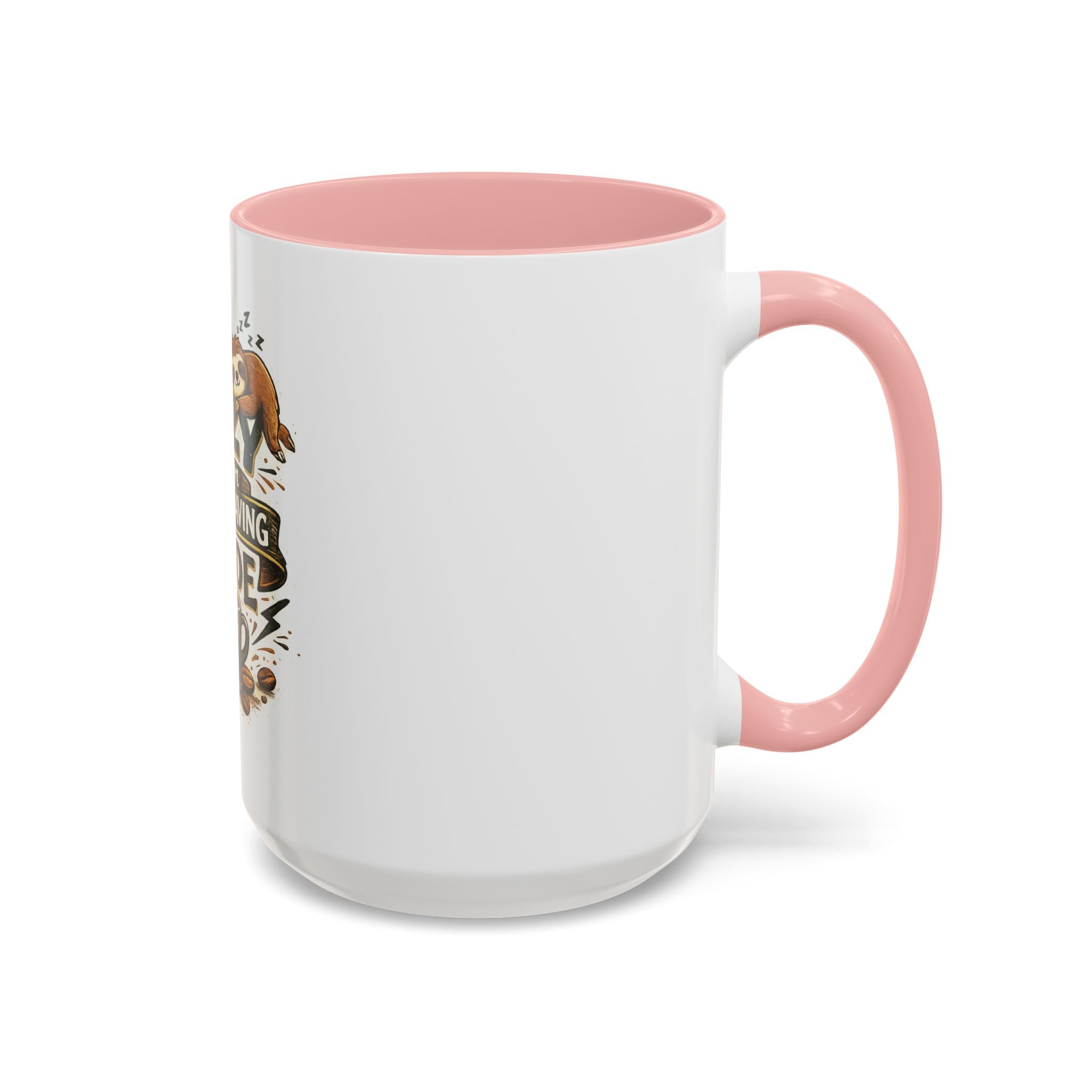 Energy-Saving Mode Coffee Mug — "I'm Not Lazy" Sloth Coffee Cup (11/15oz)