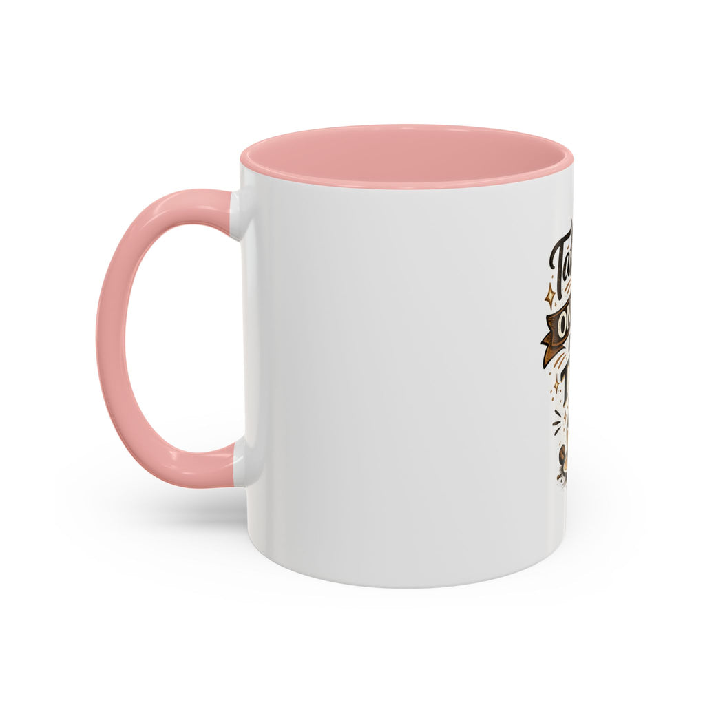 Take Life One Sip at a Time Coffee Mug