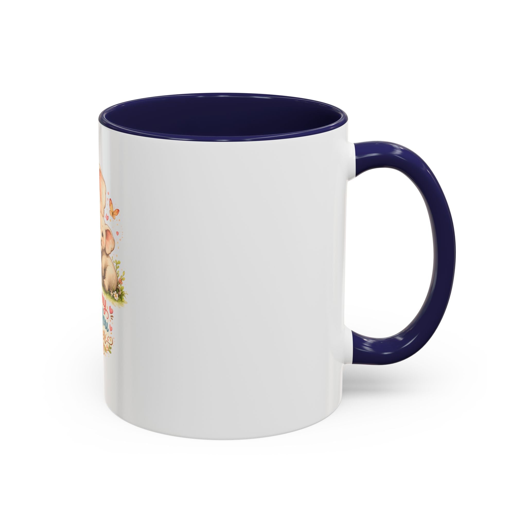 Mommy Loves You Forever Elephant Coffee Mug — Mother's Day, New Mom Gift