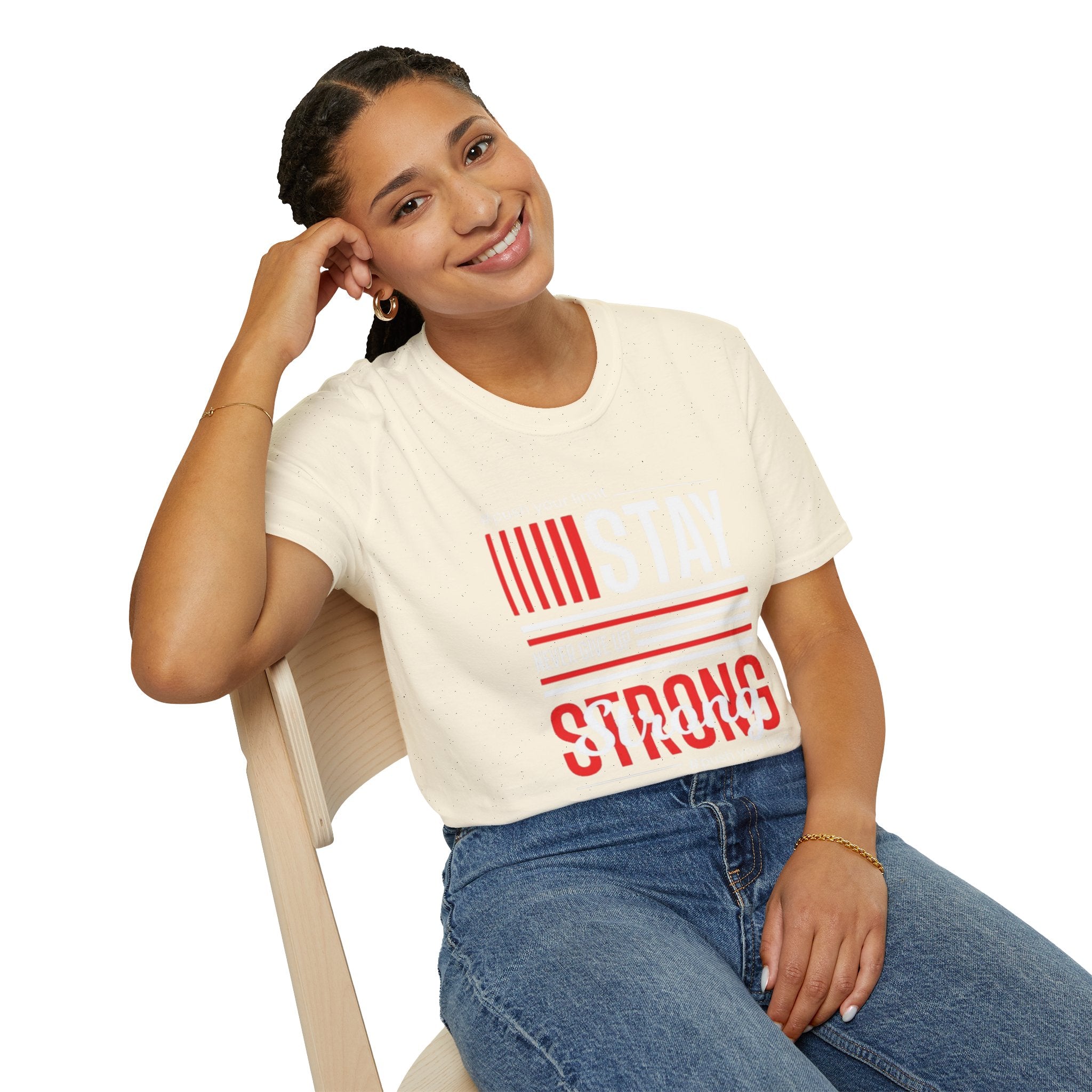 Stay Strong Graphic T-Shirt — "Stay" Motivational Tee (Never Give Up)
