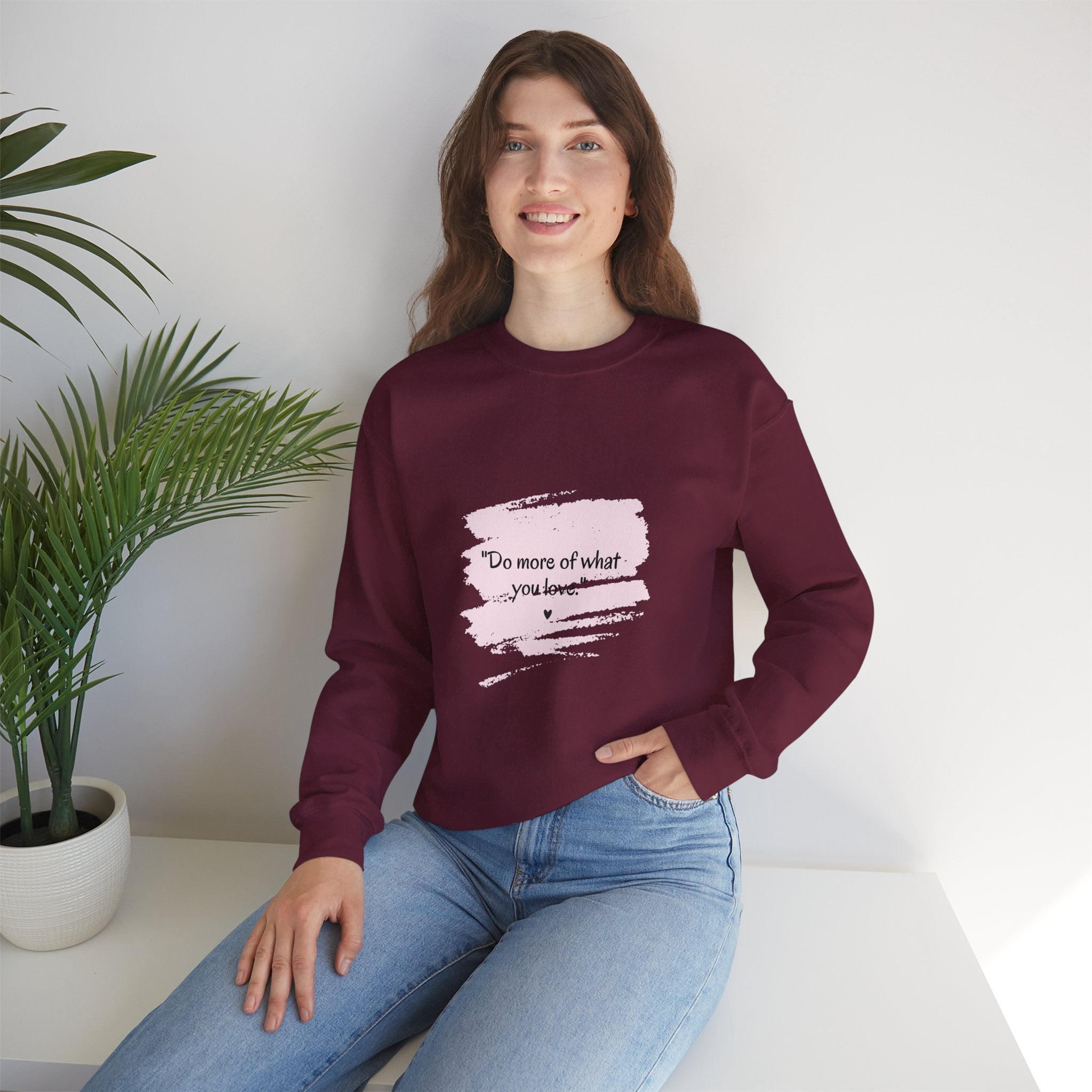 Do More Of What You Love Crewneck Sweatshirt – Motivational Pink Brushstroke Crew