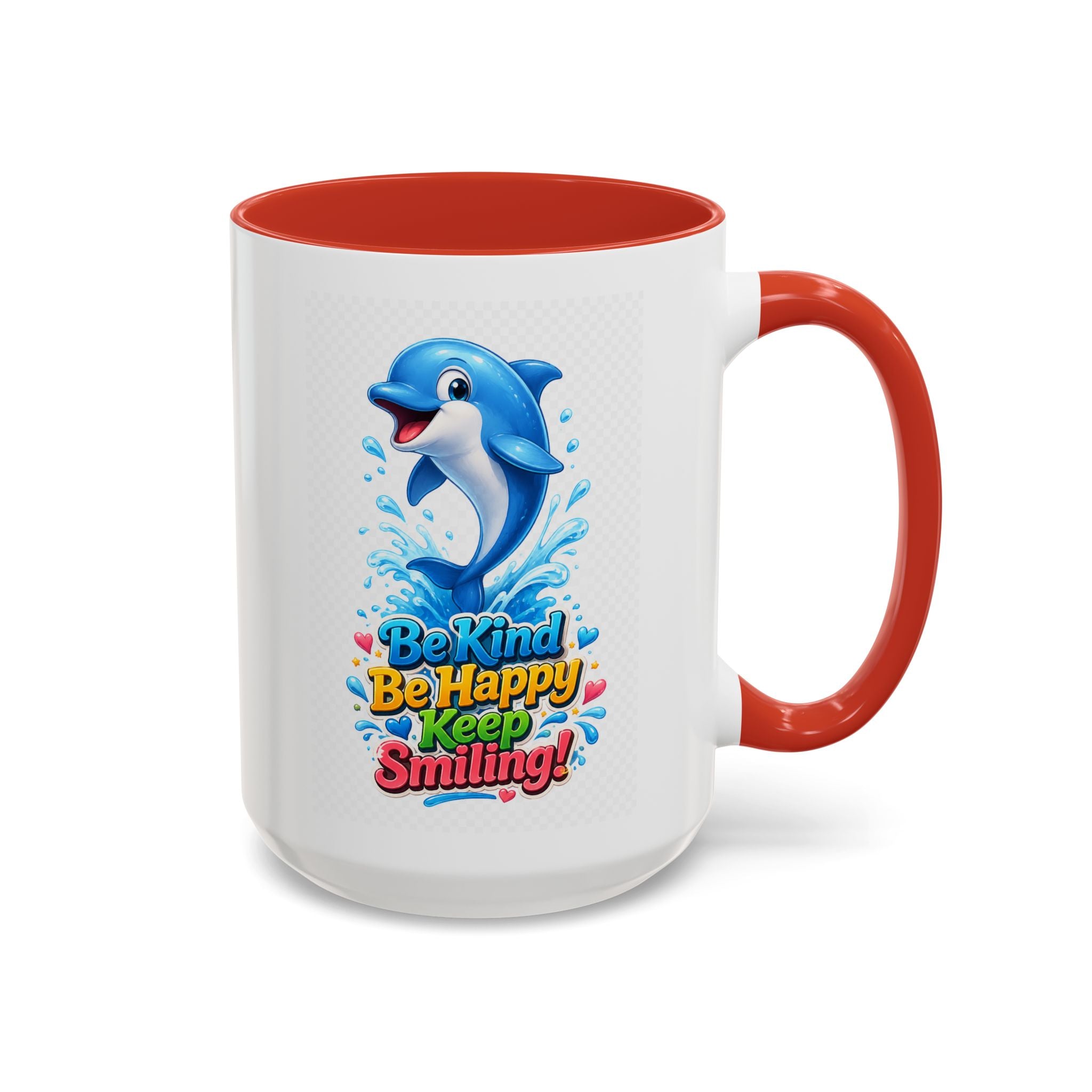 Be Kind Be Happy Keep Smiling Dolphin Accent Coffee Mug
