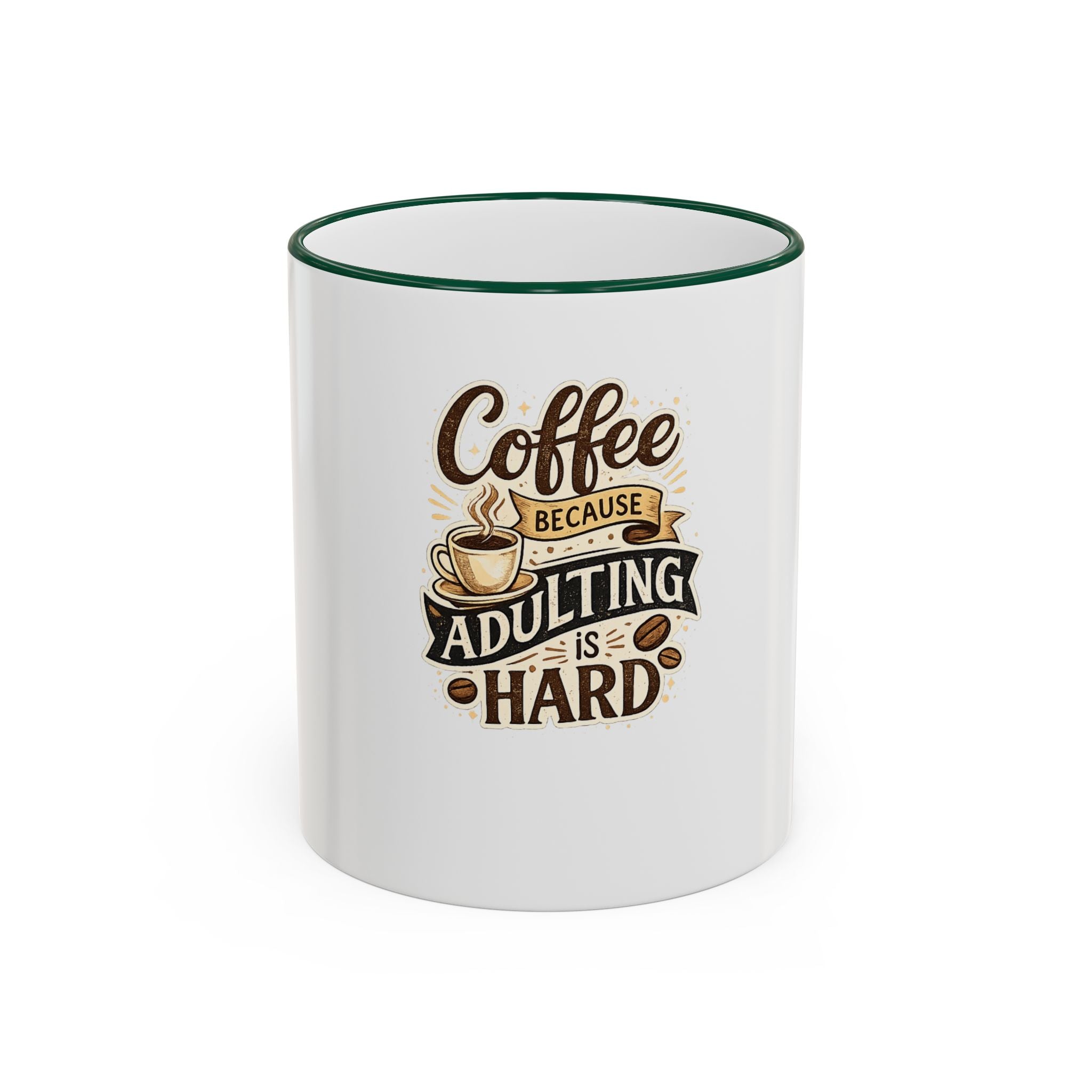 Coffee Because Adulting Is Hard Mug — Funny Coffee Cup for Adults