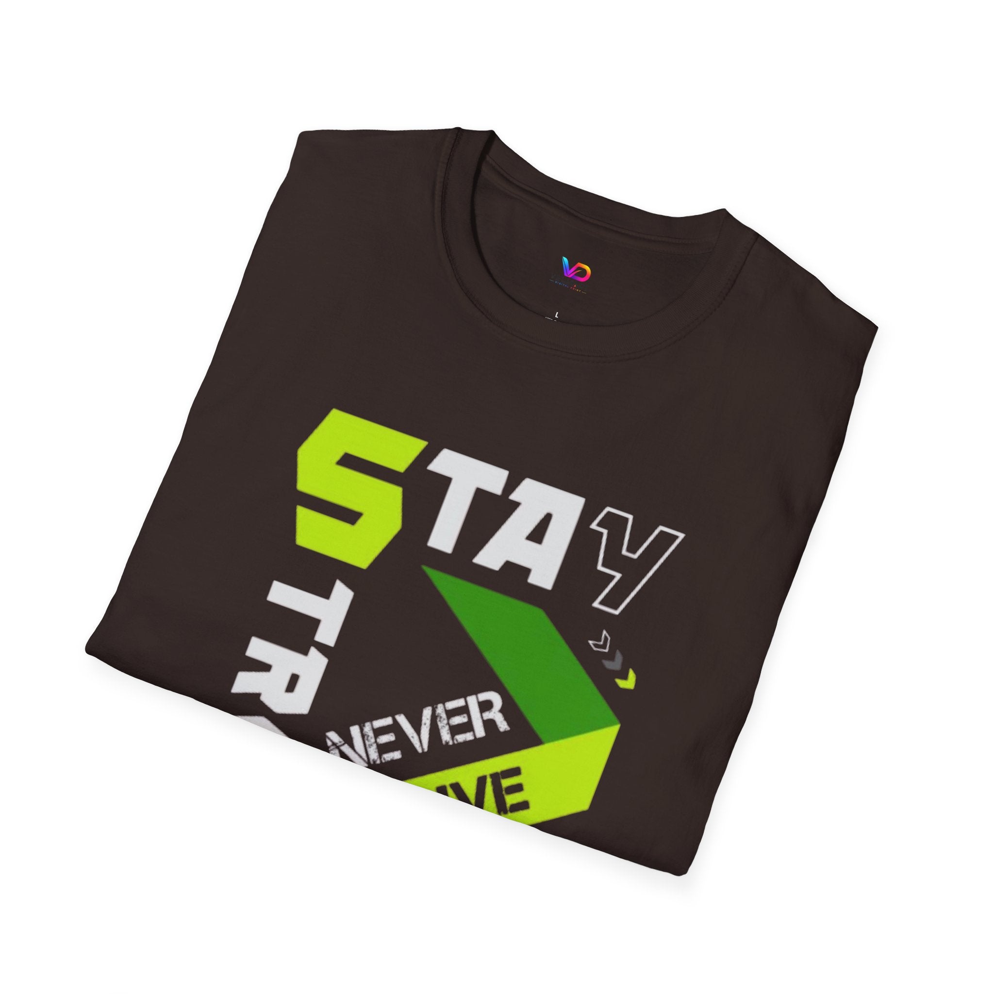 Stay Strong Graphic Tee — "Never Give Up" Motivational T-Shirt