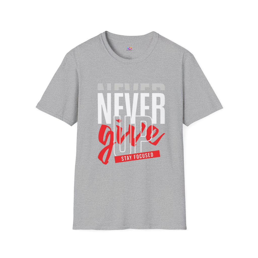 Never Give Up T-Shirt — Motivational Graphic Tee (Stay Focused)