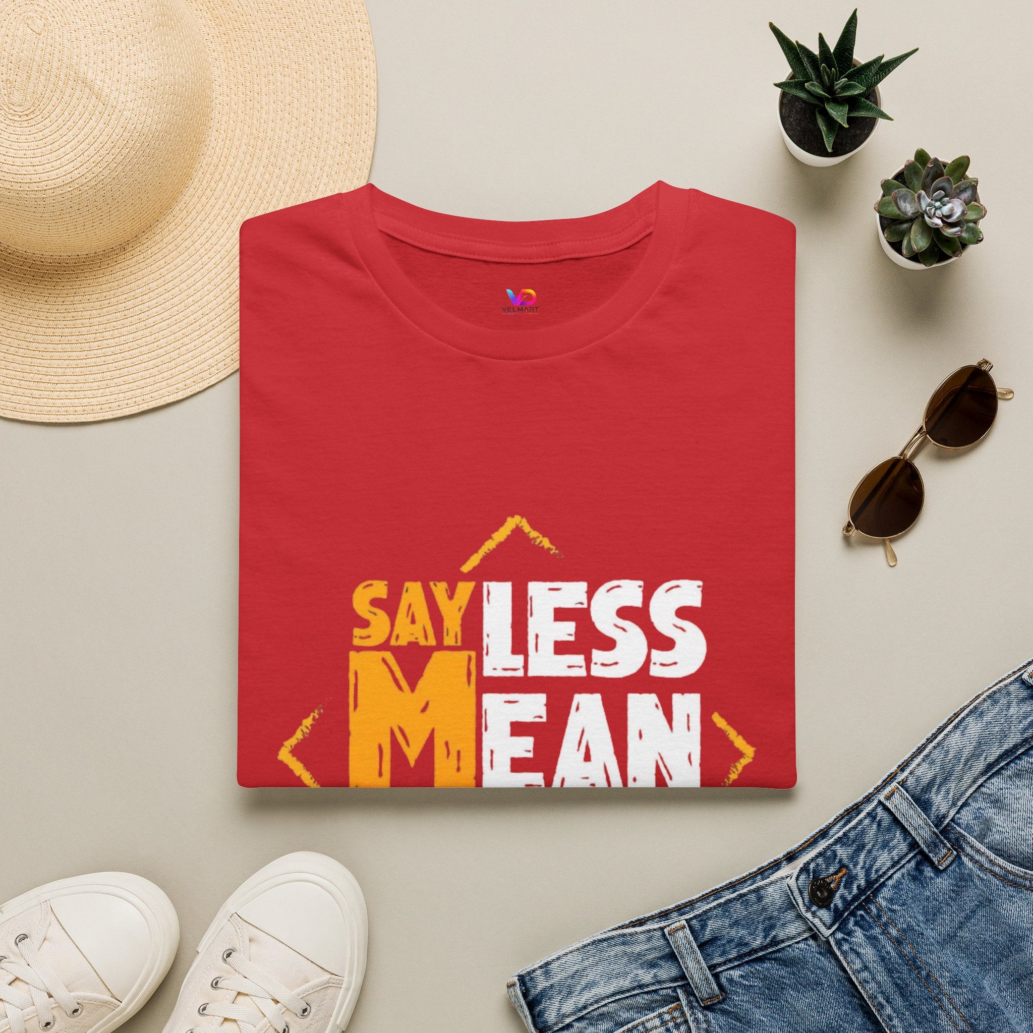 Say Less Mean More T-Shirt — Bold Motivational Graphic Tee