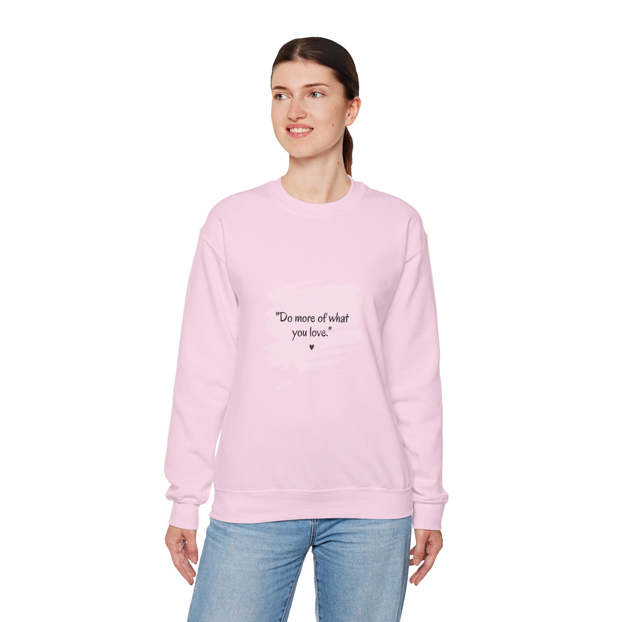 Do More Of What You Love Crewneck Sweatshirt – Motivational Pink Brushstroke Crew