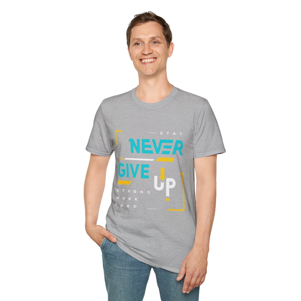 T-Shirt — Stay Never Give Up Motivational Graphic Tee