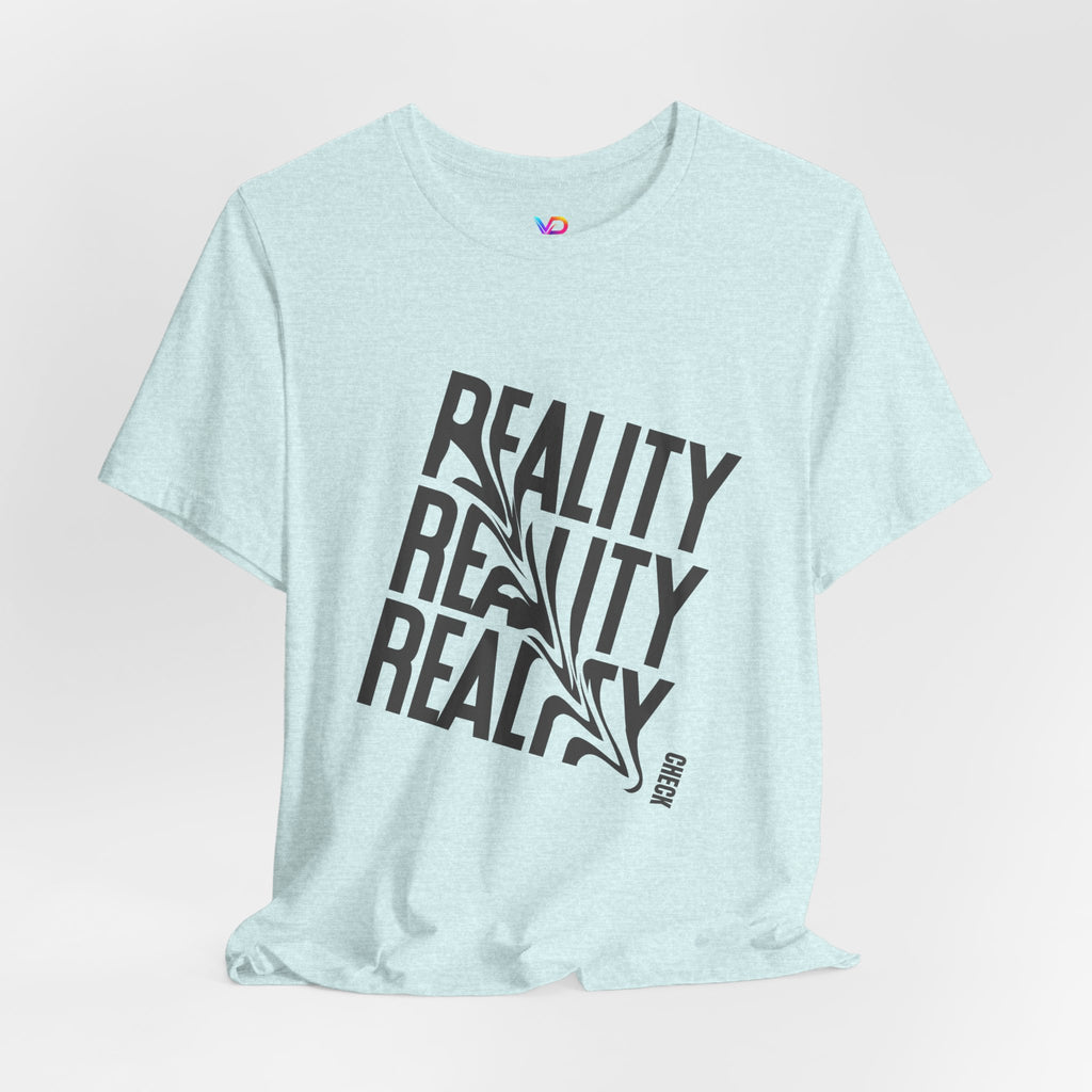 Reality Repeat Tee — Graphic Typography T-Shirt